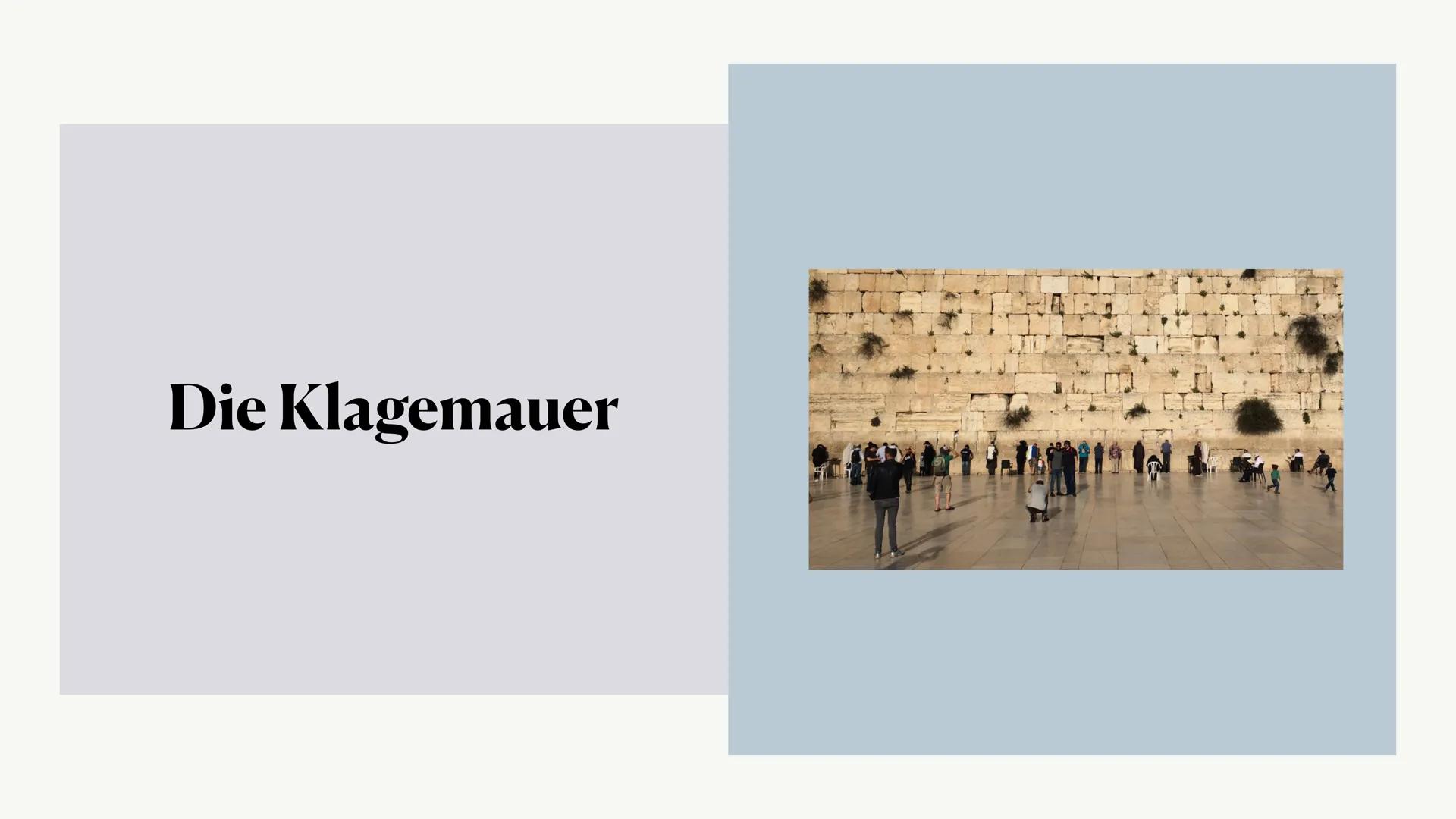 Jerusalem heute
Amina, Fiona, Luisa, Nele ●
●
●
●
Generelle Informationen
Die Rolle im Judentum und Islam
Der Tempelberg
• Die Klagemauer
Ch