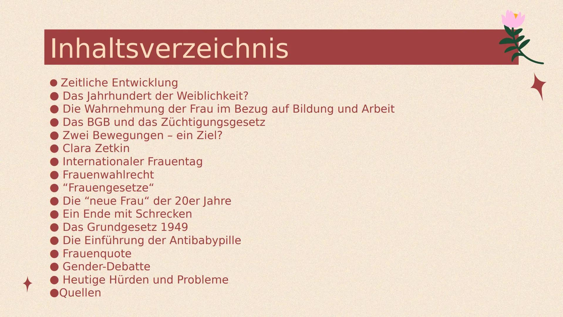 # Die Geschichte
der
# Emanzipation
Entwicklung der
Frauenrechte in
Deutschland # Inhaltsverzeichnis
* Zeitliche Entwicklung
* Das Jah