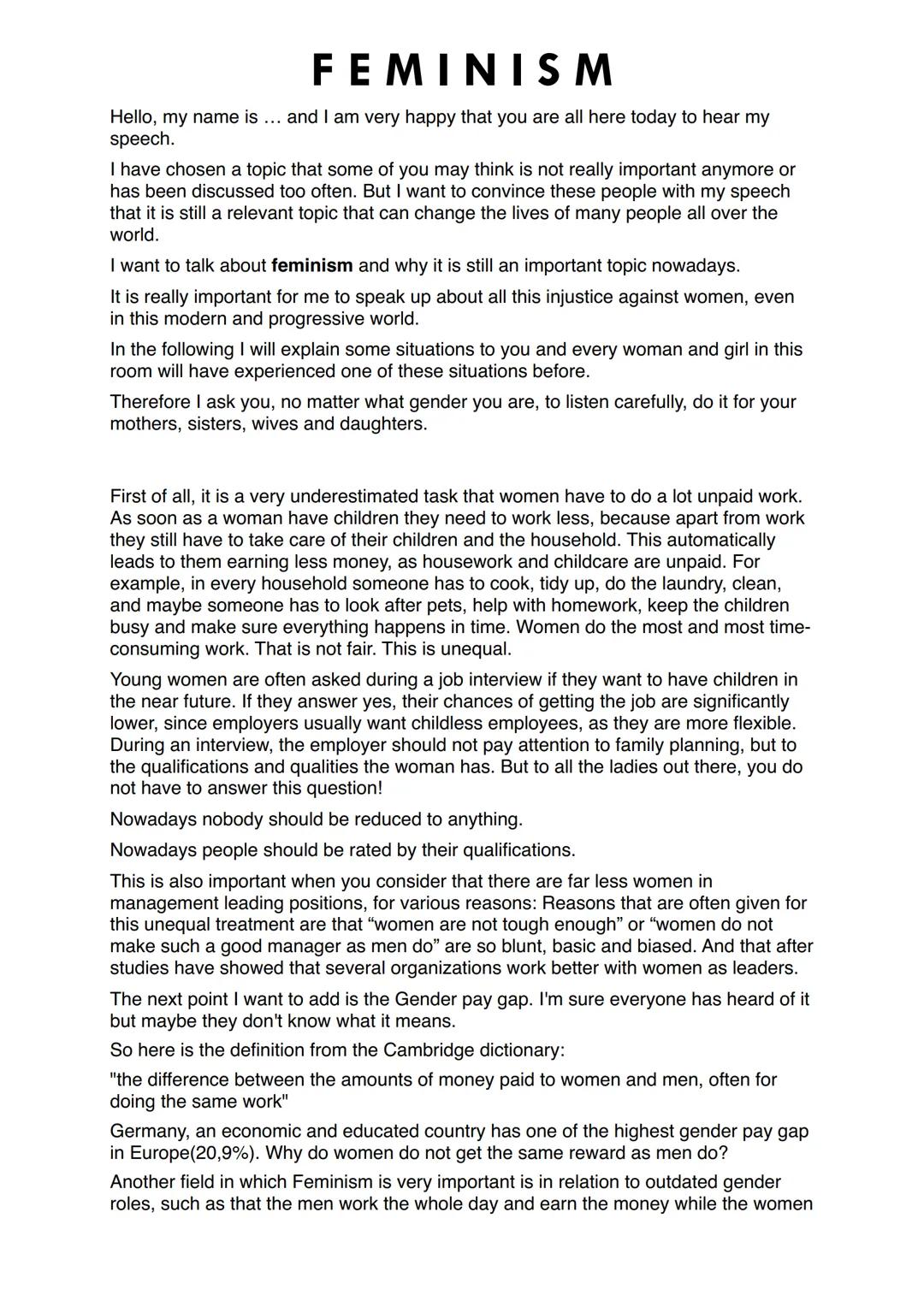 # FEMINISM
Hello, my name is ... and I am very happy that you are all here today to hear my
speech.
I have chosen a topic that some of you