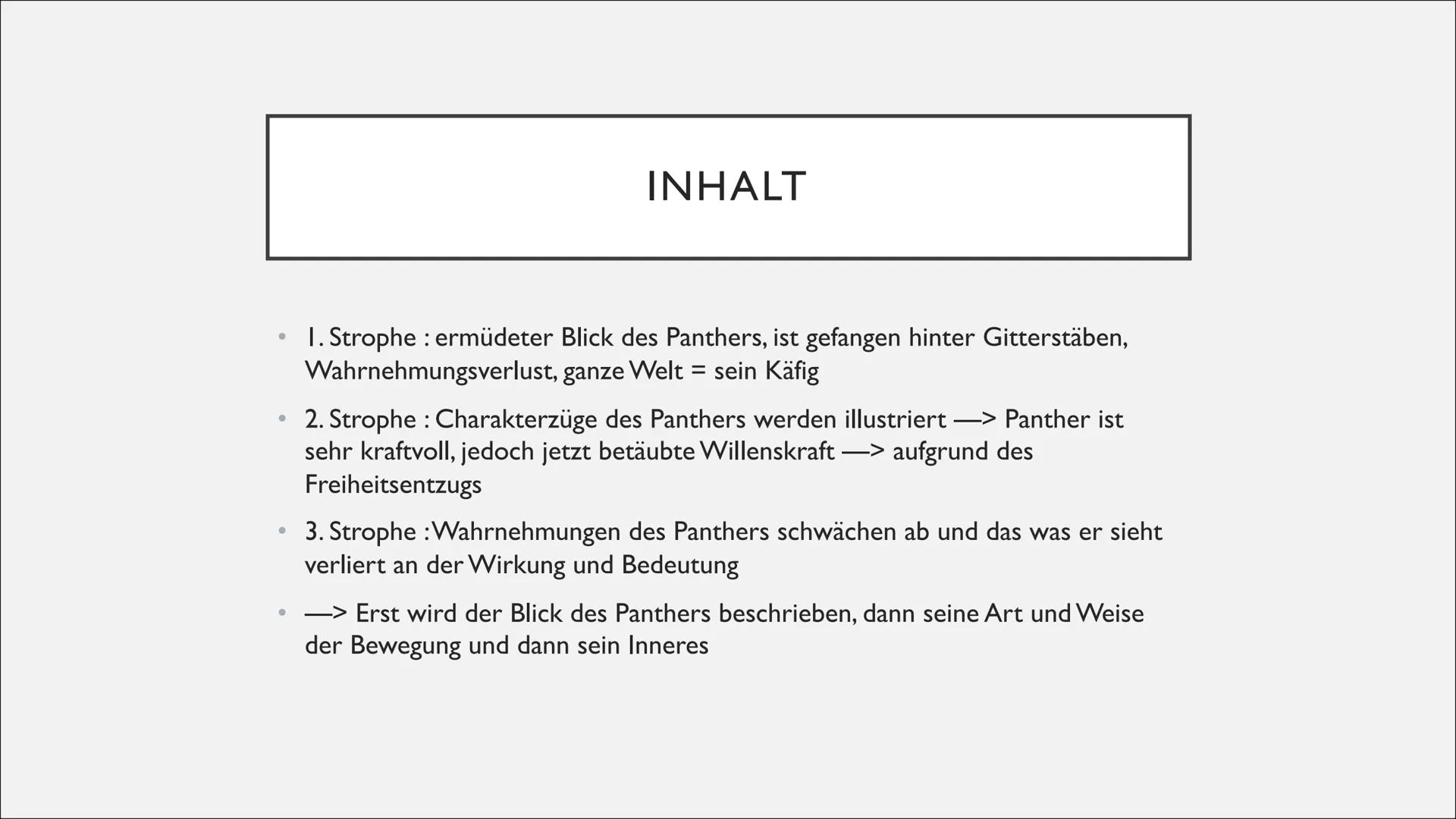 GEDICHT ,,DER
PANTHER"
Geschrieben von Rainer Maria Rilke ●
●
●
●
●
Das Gedicht
Der Inhalt
INHALTSVERZEICHNIS
Stimmung der Situation und ihr