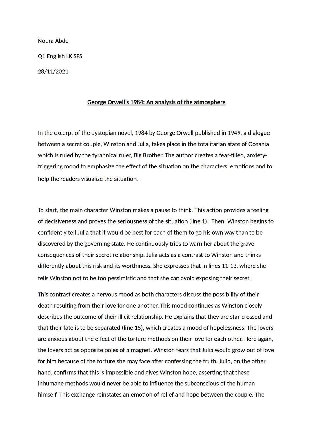 Noura Abdu
Q1 English LK SFS
28/11/2021
George Orwell's 1984: An analysis of the atmosphere
In the excerpt of the dystopian novel, 1984 by G