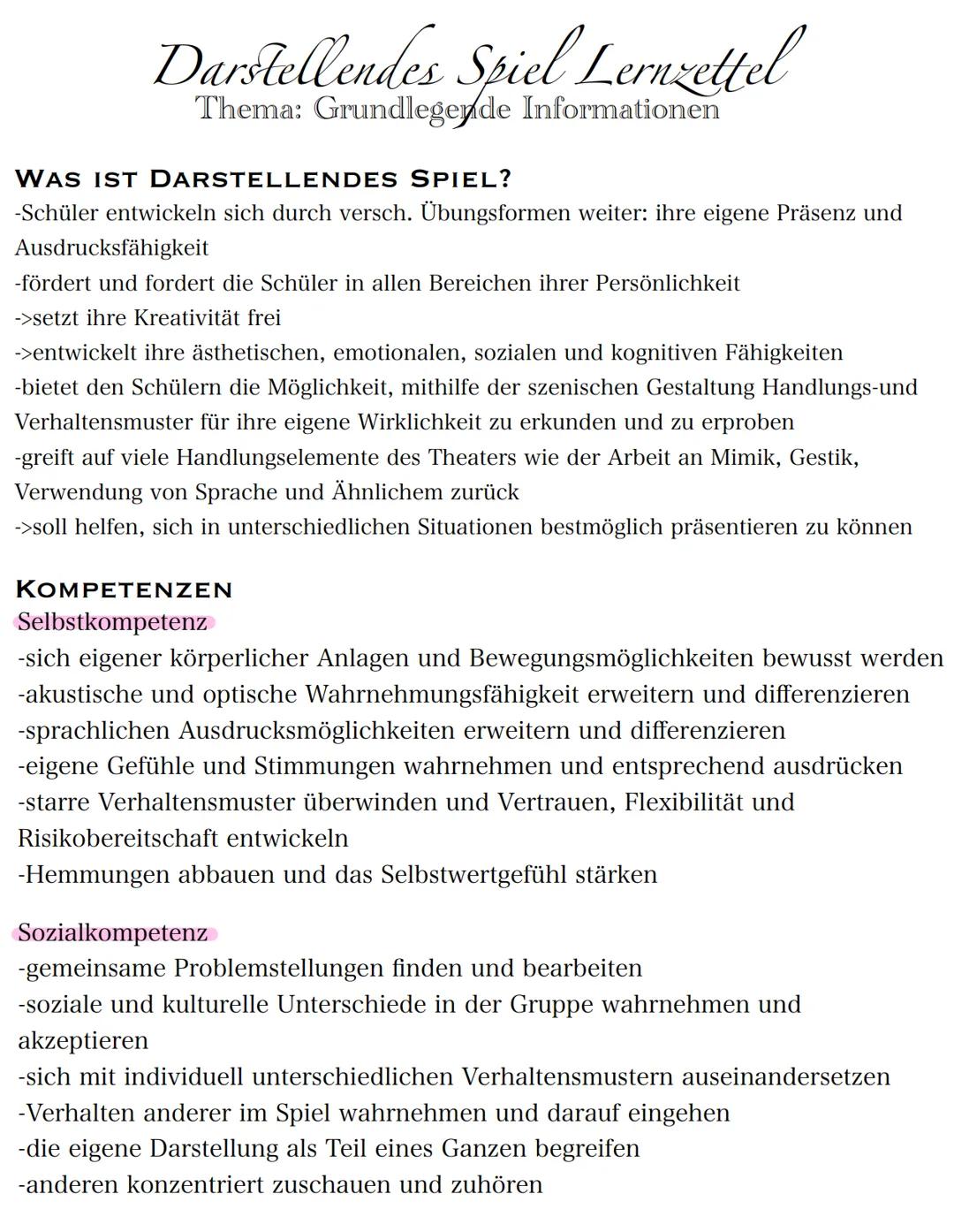 Darstellendes Spiel Lernzettel
Thema: Grundlegende Informationen
WAS IST DARSTELLENDES SPIEL?
-Schüler entwickeln sich durch versch. Übungsf