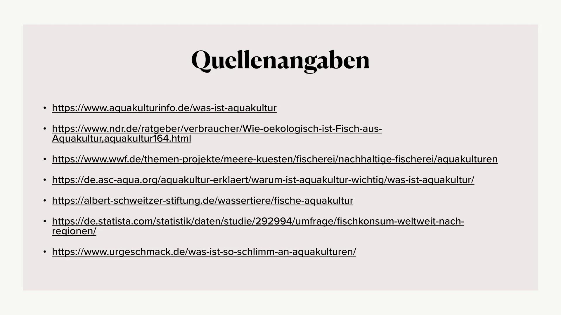 Fischerei/Aquakultur # Gliederung
* Was ist die Aquakultur?
* Arten der Zucht
* Konsumierung der Menschen
* Beispiel an Ländern
*