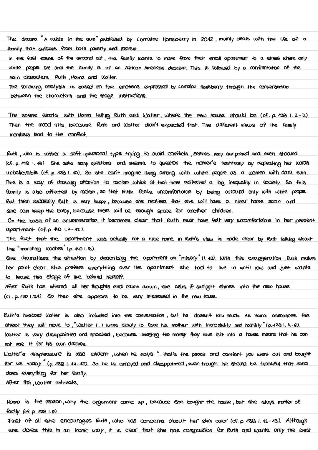 0
The drama A raisin in the sun" published by Lorraine Hansberry in 2012, mainly deals with the life of a
family that suffers from both pove