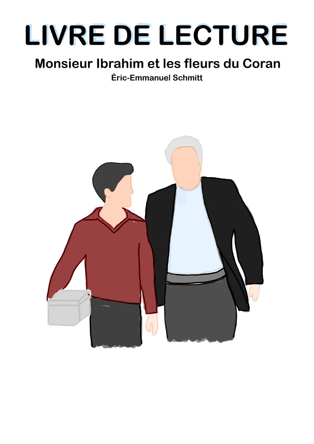 LIVRE DE LECTURE
Monsieur Ibrahim et les fleurs du Coran
Éric-Emmanuel Schmitt LA CONSTELLATION DES PERSONNES
M.Ibrahim
+
invention.
idéal
+