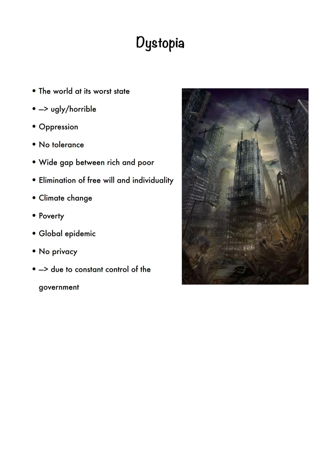 Utopia
* Perfect world (beautiful)
* Peace -> no war
* Harmony
* Stable economy/stability
* Working health care system
* Free a