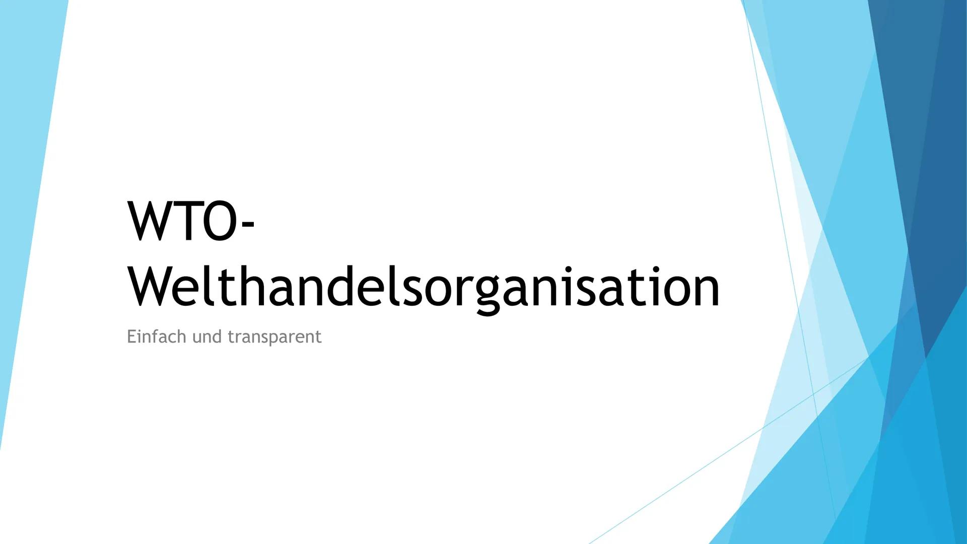WTO-
Welthandelsorganisation
Einfach und transparent # Inhalt
- Struktur
- Kritik
- Abkommen
WORLD TRADE
ORGANIZATION # Struktur der WT