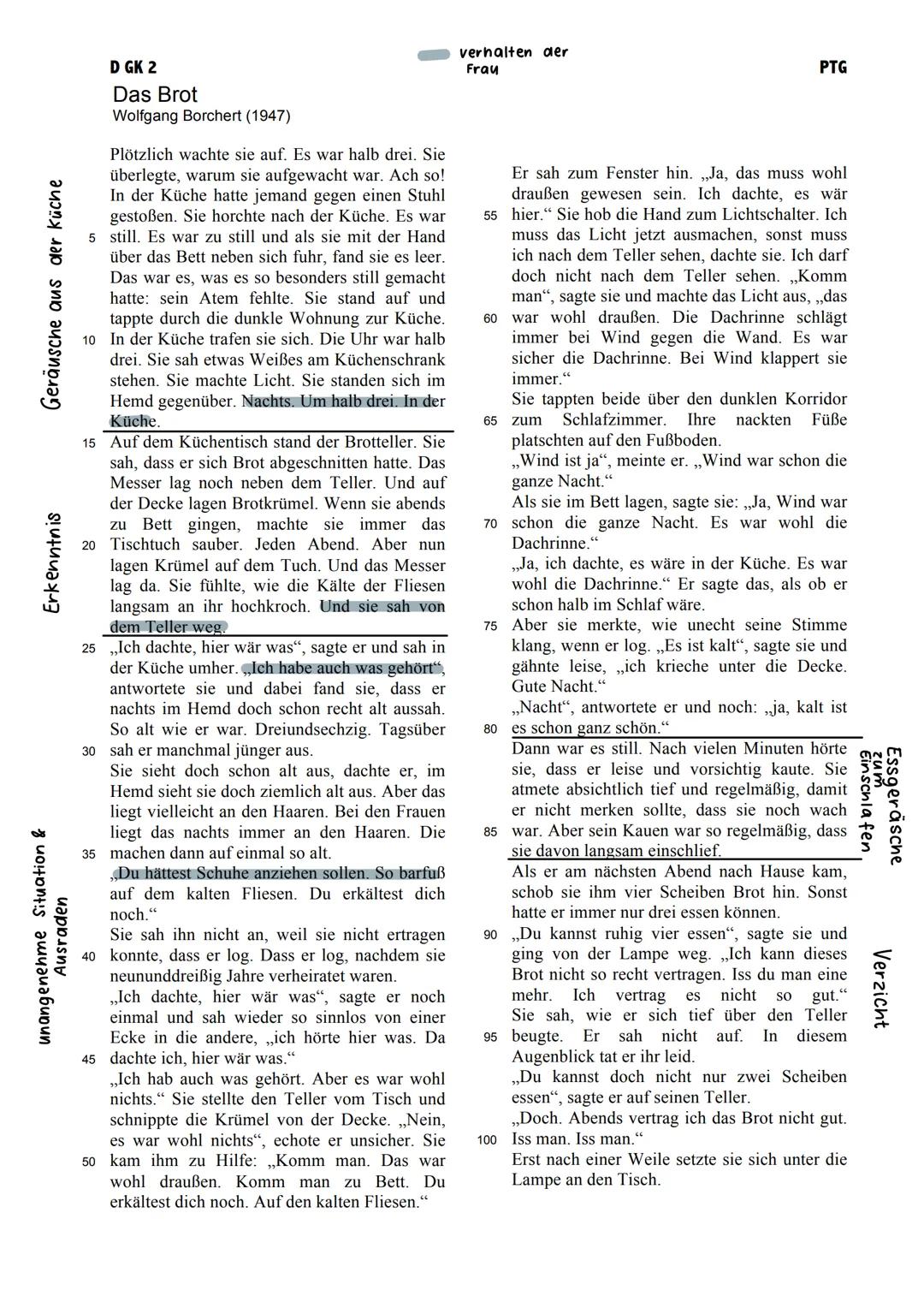 Geräusche aus der Küche
Erkenntnis
unangenehme Situation &
Ausraden
D GK 2
Das Brot
Wolfgang Borchert (1947)
Plötzlich wachte sie auf. Es wa