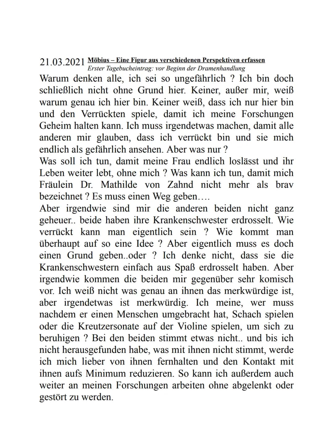 # 21.03.2021 Möbius - Eine Figur aus verschiedenen Perspektiven erfassen
Erster Tagebucheintrag: vor Beginn der Dramenhandlung
Warum denken