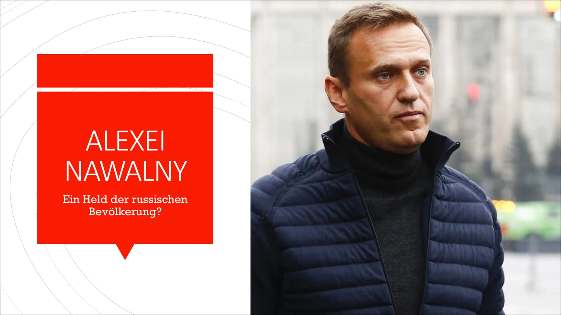 ALEXEI
NAWALNY
Ein Held der russischen
Bevölkerung? ЖУКОВ
ВЛАСТЬ-Э101101
ДАЙТЕ НАМ
ПРАВО ГОЛОСАМ
EFOP
ЖУКОВ
ОТПУСКАЙ
ETOP
ЖУКОВ
ОТПУСКАЙТ
ET