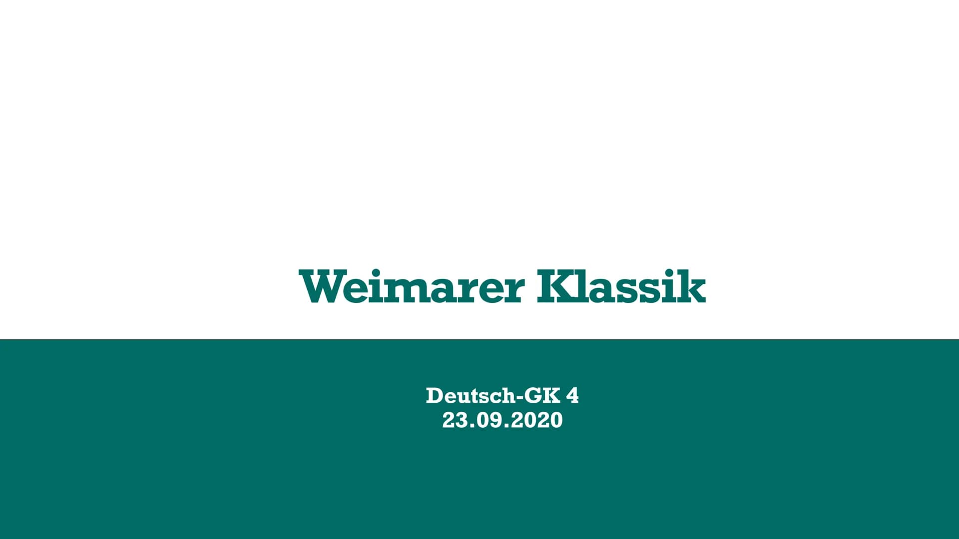 23.09.2020
# Weimarer Klassik
- 1786-1832 (enger gefasste Definition: 1794 - 1805)
- „Weimarer": liter. Geschehen zentriert auf Weimar
- „Kl