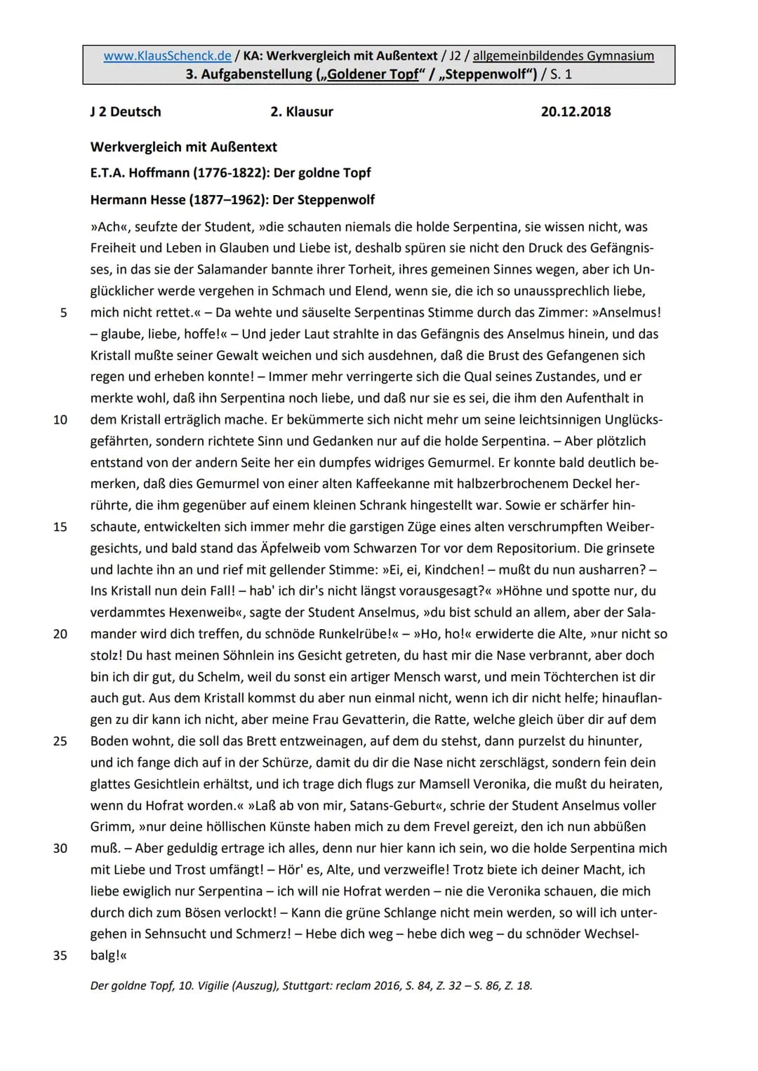www.KlausSchenck.de / KA: Werkvergleich mit Außentext / J2 / allgemeinbildendes Gymnasium
3. Aufgabenstellung (,,Goldener Topf" / „Steppenwo