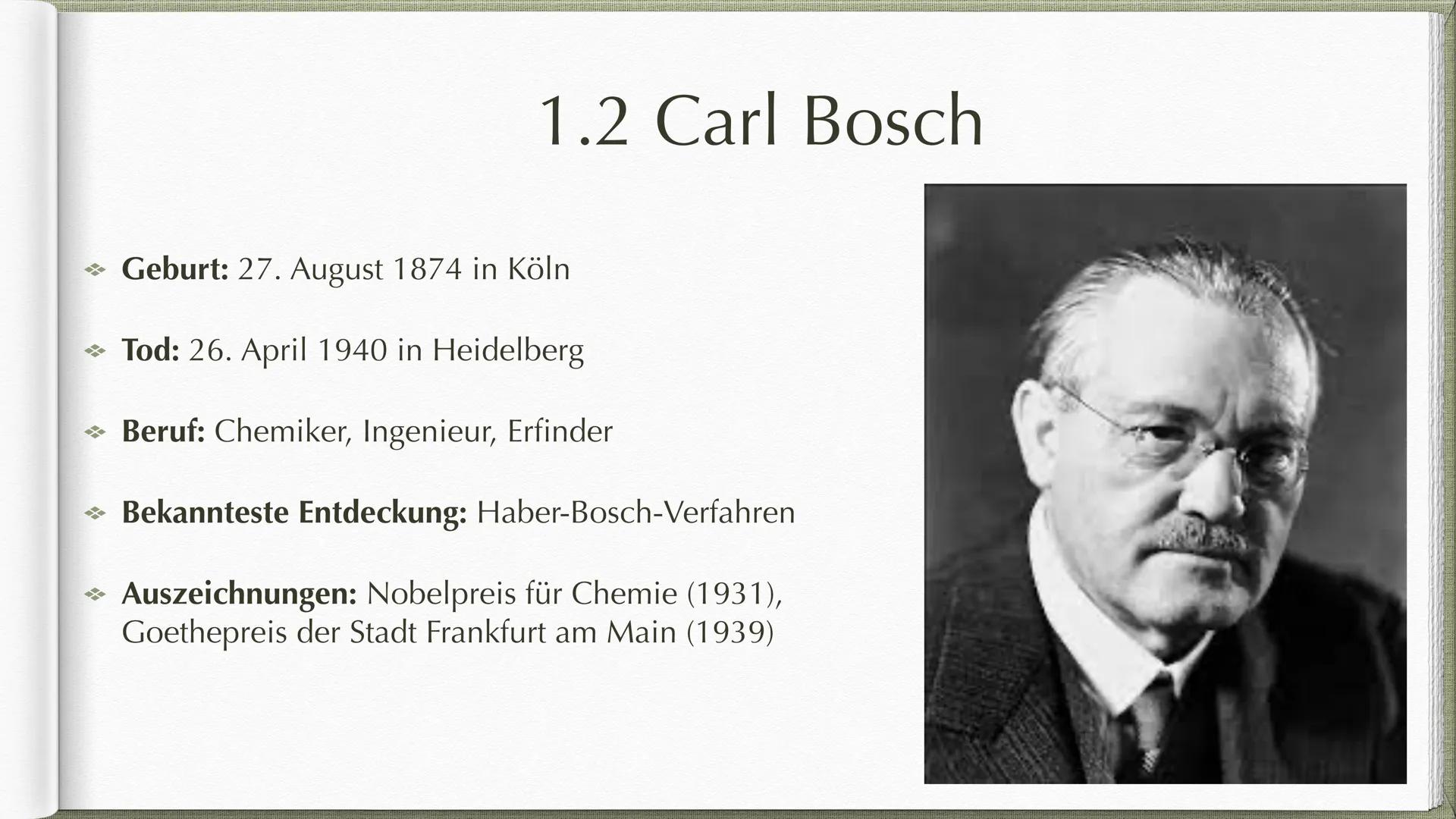 Das Haber-Bosch-
Verfahren
Brot aus Luft? Gliederung
1. Begründer Fritz Haber & Carl Bosch
1.1 Fritz Haber
1.2 Carl Bosch
2. Geschichtliches