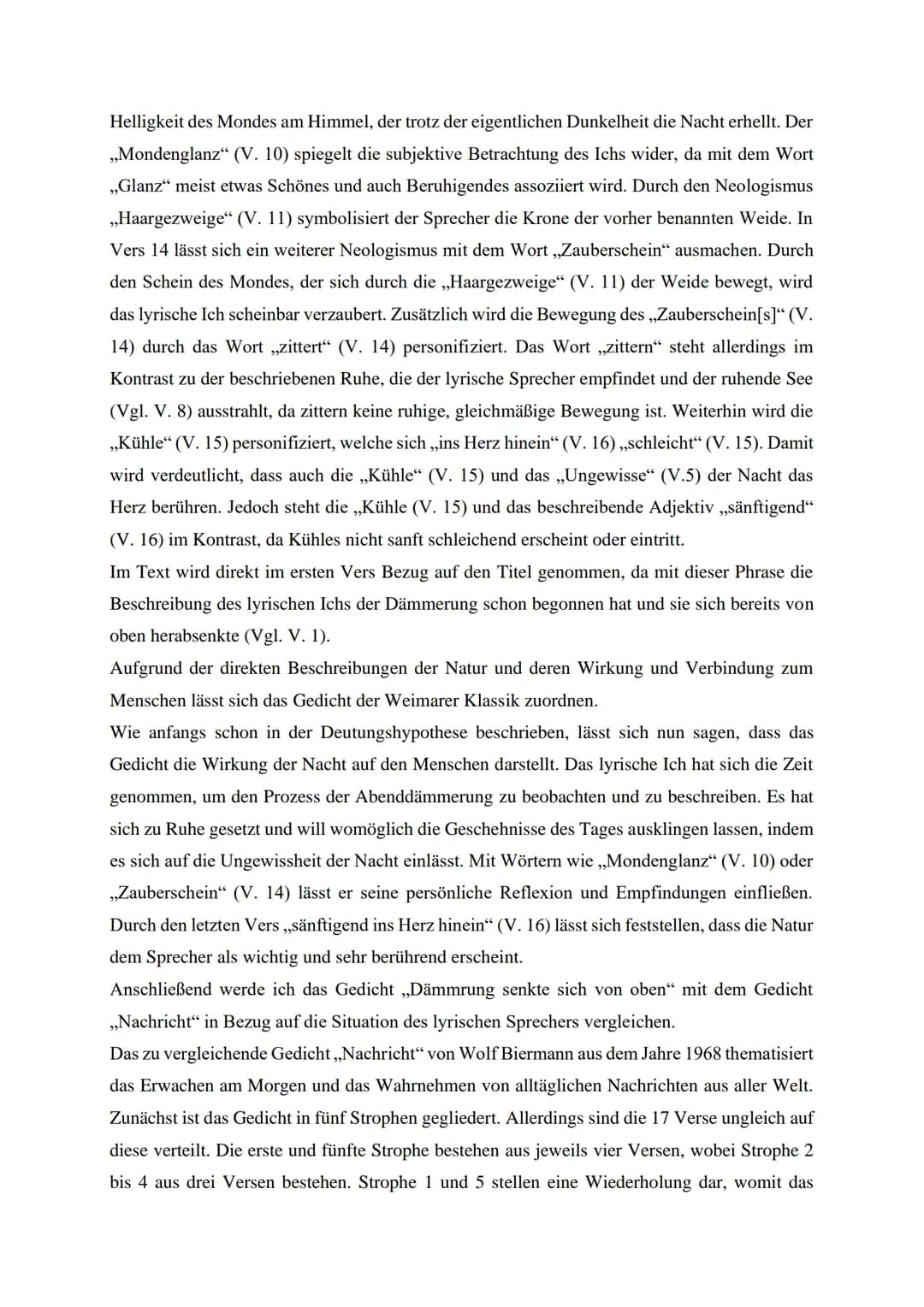 Thema:
Johann Wolfgang von Goethe (1749-1832): Dämmrung senkte sich von oben (1827)
Wolf Biermann (*1936): Nachricht (1968)
AUFGABE:
Interpr