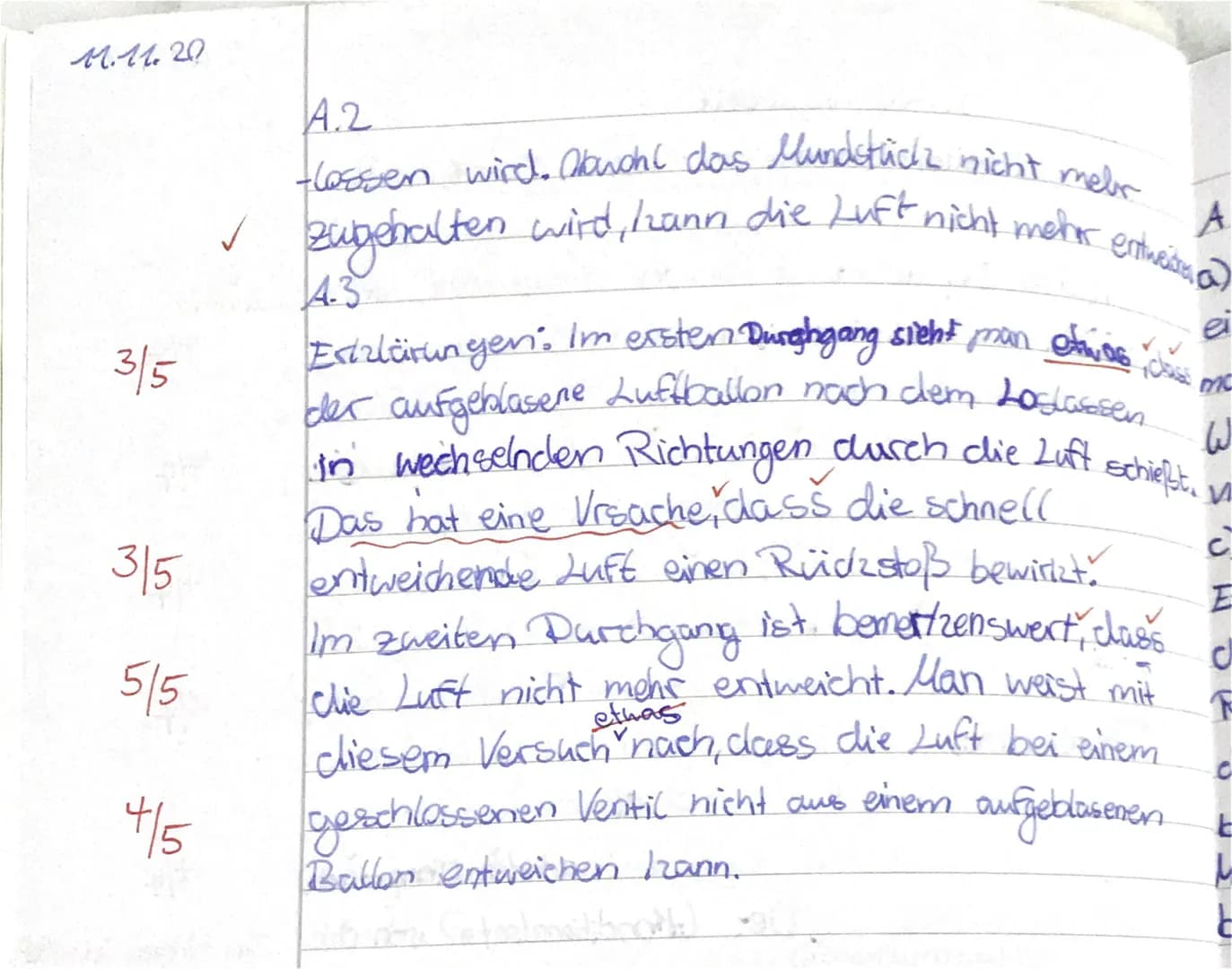 ## 2. Klassenarbeit
### Flitzender Luftballon-Beschreibung eines Experiments.
#### A1
11.11.20
✓
Dieses Izleine Experiment ist besonders int