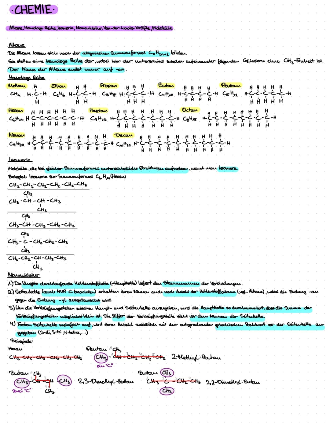 # CHEMIE
Alkane, Homologe Reihe, Isomerie, Nomenklatur, Van-der-Waals-Kräfte, Moleküle
## Alkaue
Die Alkane lassen sich nach der allgemeine