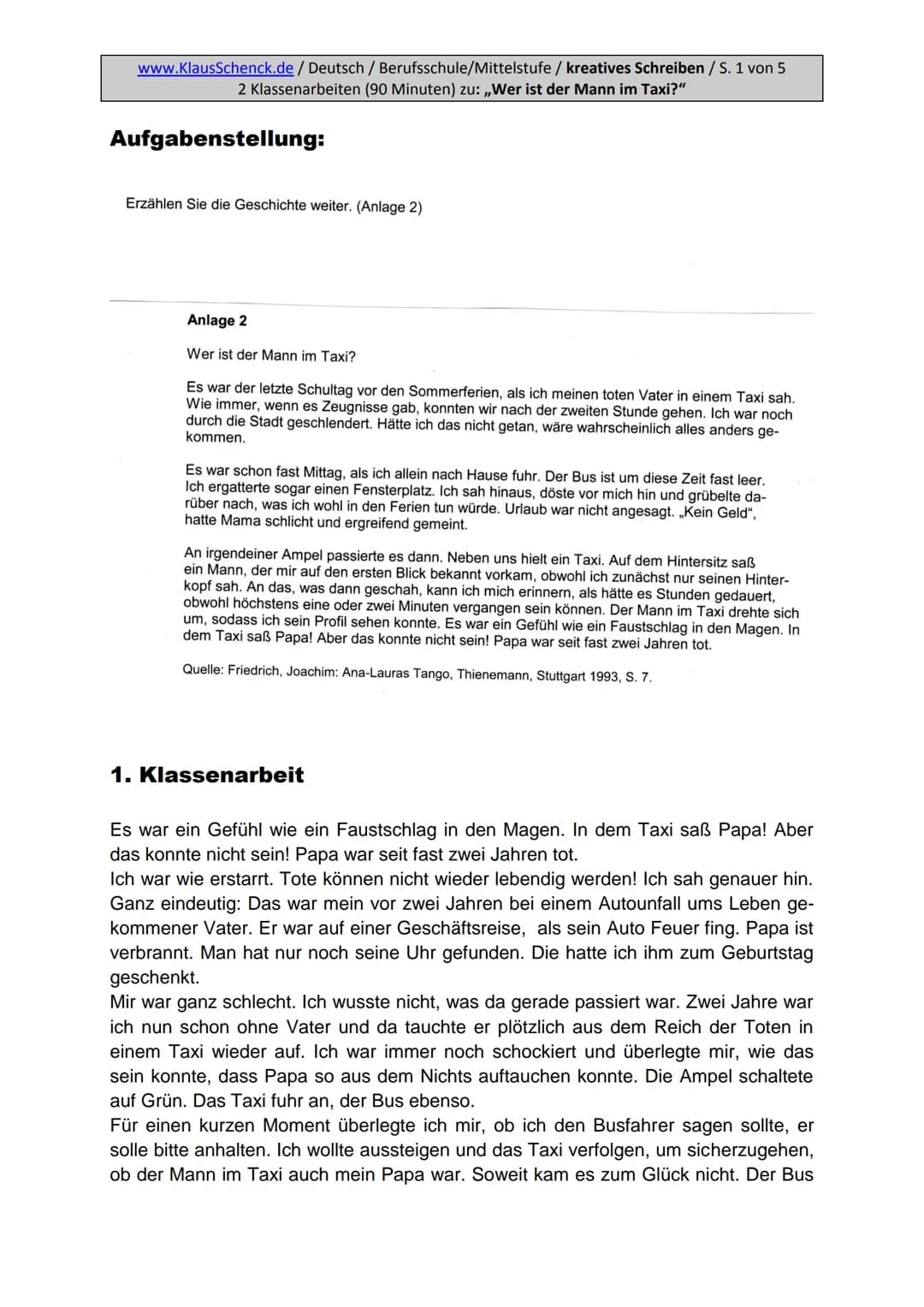 www.KlausSchenck.de / Deutsch / Berufsschule/Mittelstufe / kreatives Schreiben / S. 1 von 4
2 Klassenarbeiten (90 Minuten) zu Botho Strauß: