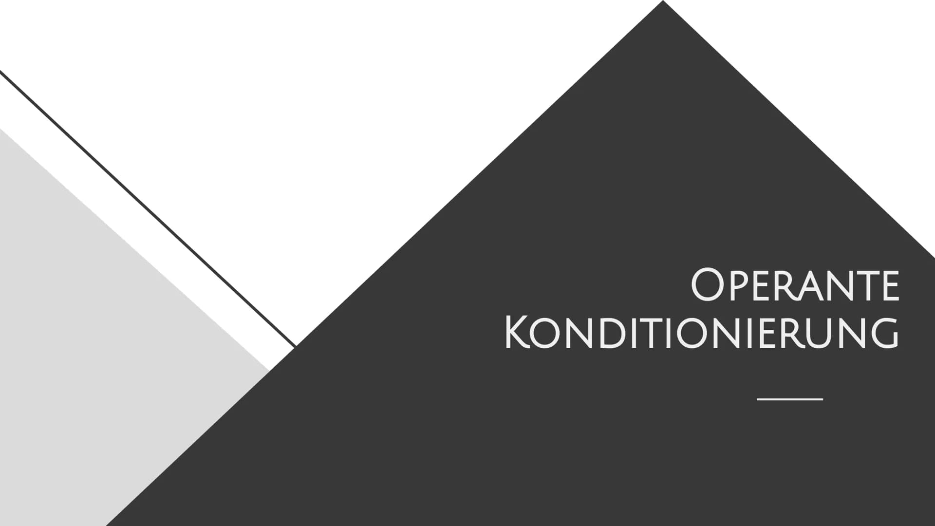 # Operante Konditionierung
27.04.2021
## Definition
Operante Konditionierung: Bei einer Operanten Konditionierung wird auf die Auftrittshäu