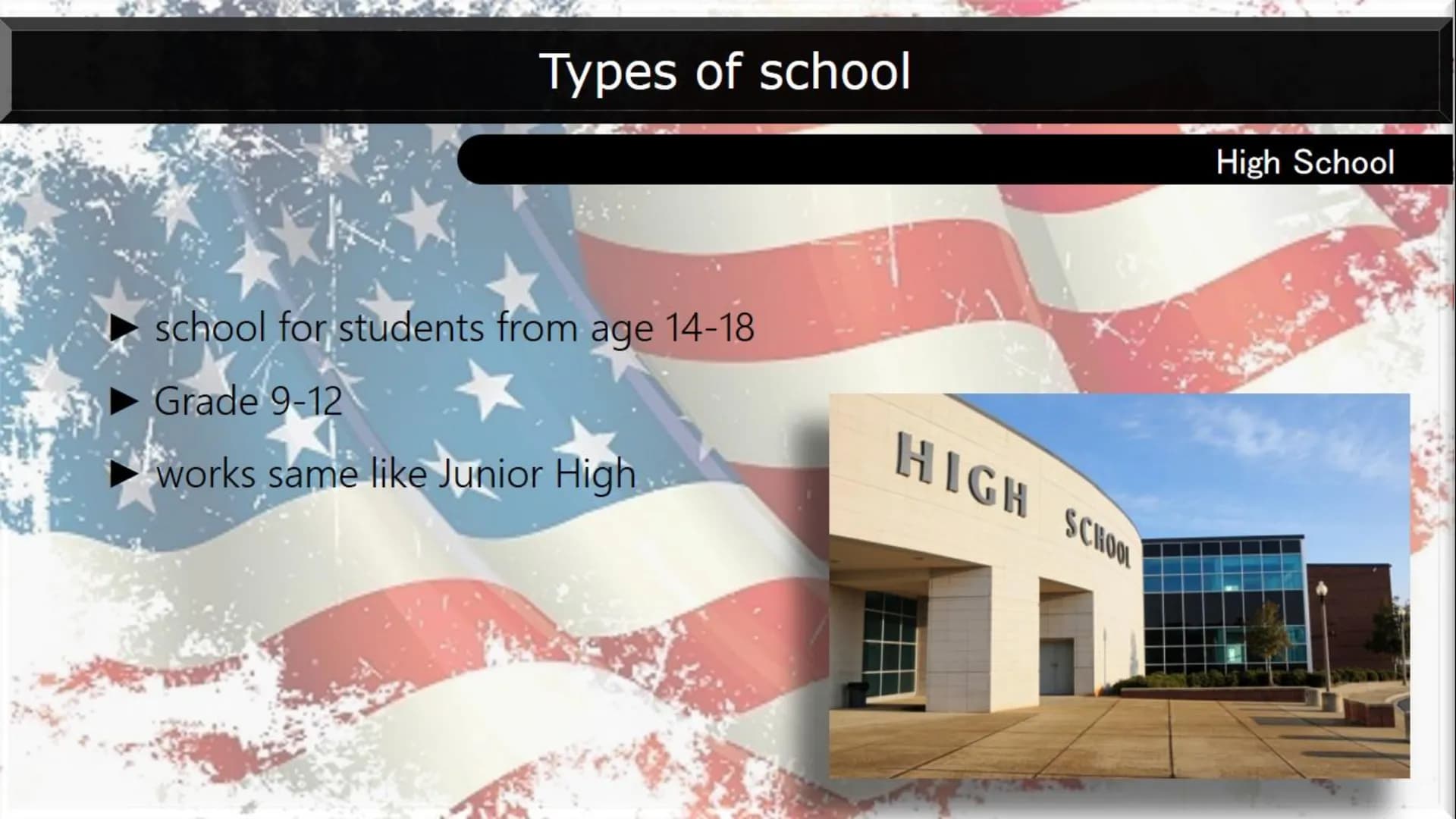# AMERICAN SCHOOL SYSTEM
## Types of school:
Many school types:
* Elementary school
* Middle school
* Junior High
* High school
##