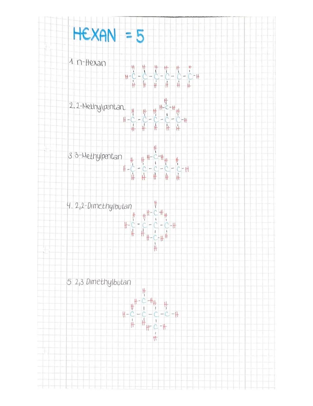 Butan = 2
In-Butan
H-C-
2.2-Methylpropan H-C-H
4.n-Pentan
H-C-
PENTAN = 3
H-C-
キーワーキ
2.2-Methylbutan
32,2 Dimethylpropan
#
1
-H
H
##
#
#
#
H