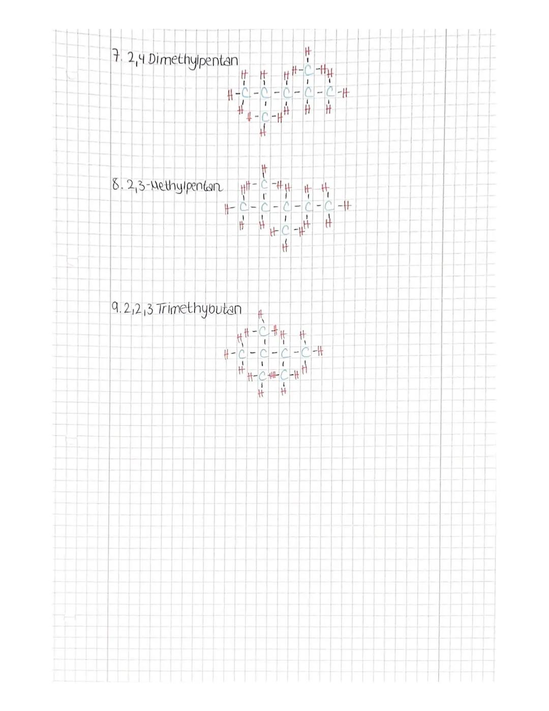 Butan = 2
In-Butan
H-C-
2.2-Methylpropan H-C-H
4.n-Pentan
H-C-
PENTAN = 3
H-C-
キーワーキ
2.2-Methylbutan
32,2 Dimethylpropan
#
1
-H
H
##
#
#
#
H