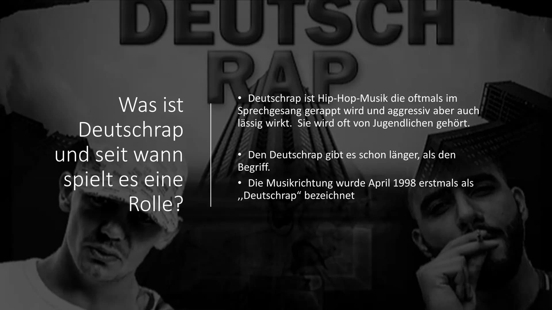Deutschrap
NIKE
AIR # Gliederung
* Was ist Deutschrap und seit wann spielt Deutschrap eine Rolle?
* Aufbau von Deutschrap
* Themen die anges