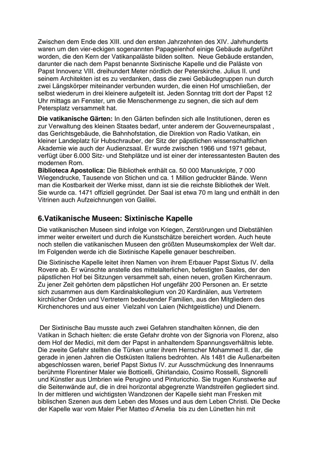 # Der Vatikan
## 1. Allgemeines
- 440.000 m² (kleinster und ältester Staat)
- ca. 900 Einwohner
- Lateranvertrag
- Kardinalskollegium und B
