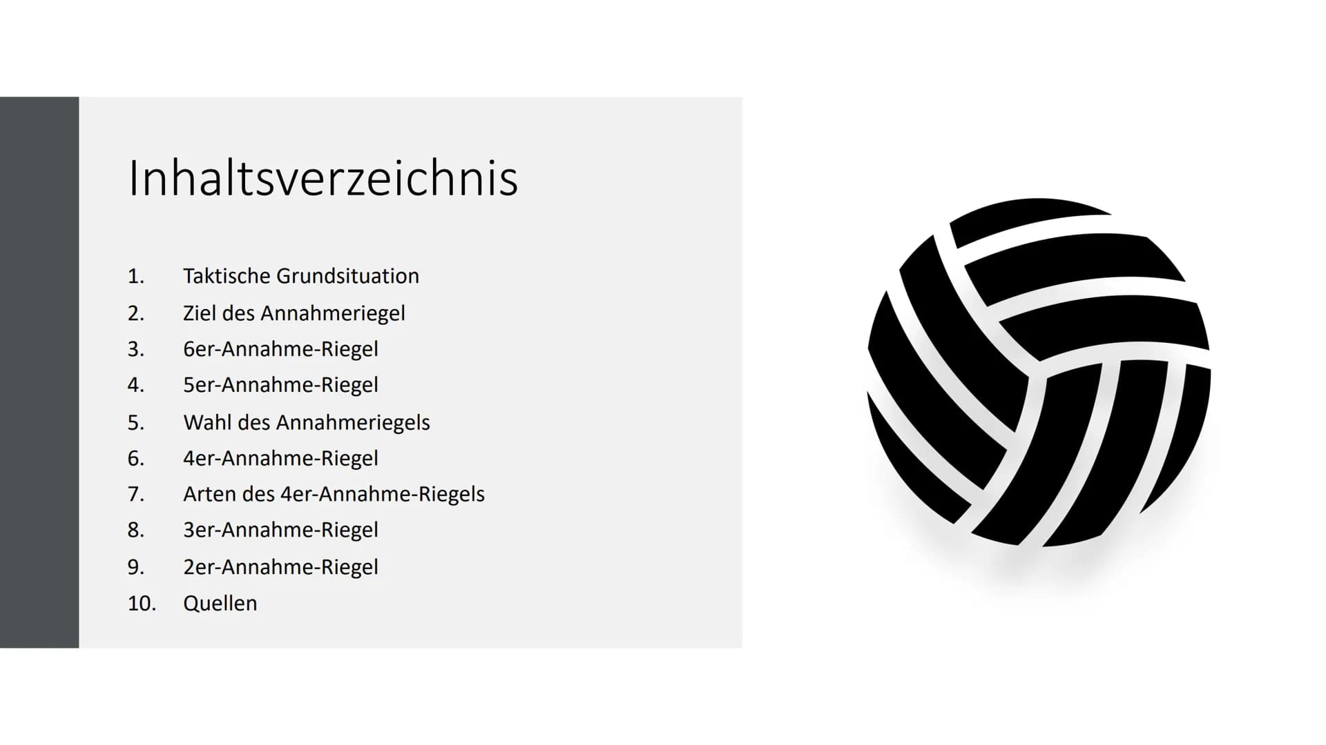 Schuljahr 2020/2021 Sport GK Q2 Lea Rubin, Lea Mach
# Annahmeriegel
Vorderspieler (IV, III, II)
Hinterspieler (V, VI, I)
## Was sind Annahm
