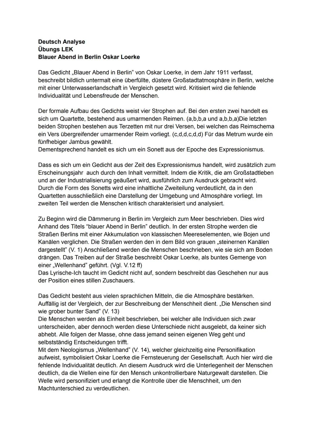 Deutsch Analyse
Übungs LEK
Blauer Abend in Berlin Oskar Loerke
Das Gedicht ,,Blauer Abend in Berlin" von Oskar Loerke, in dem Jahr 1911 verf