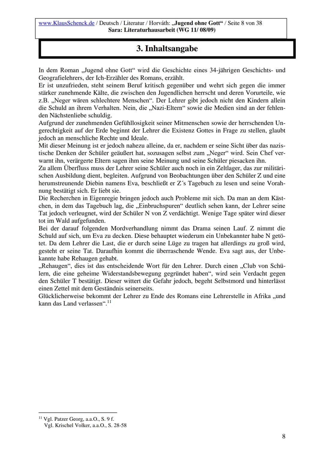 www.KlausSchenck.de / Deutsch / Literatur / Horváth: „Jugend ohne Gott“ / Seite 2 von 38
Sara: Literaturhausarbeit (WG 11/08/09)
# Inhaltsv