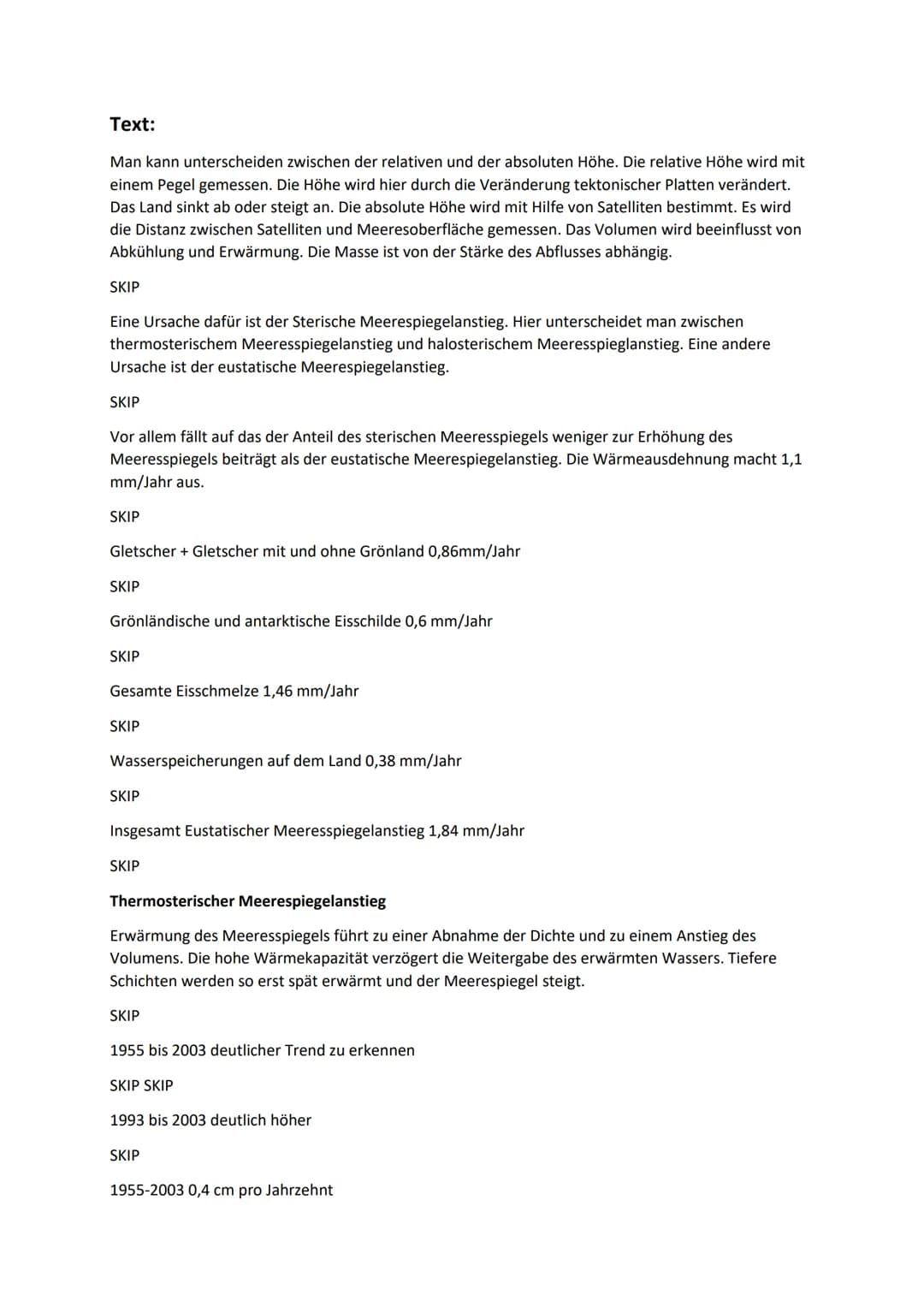 # Text:
Man kann unterscheiden zwischen der relativen und der absoluten Höhe. Die relative Höhe wird mit einem Pegel gemessen. Die Höhe wird