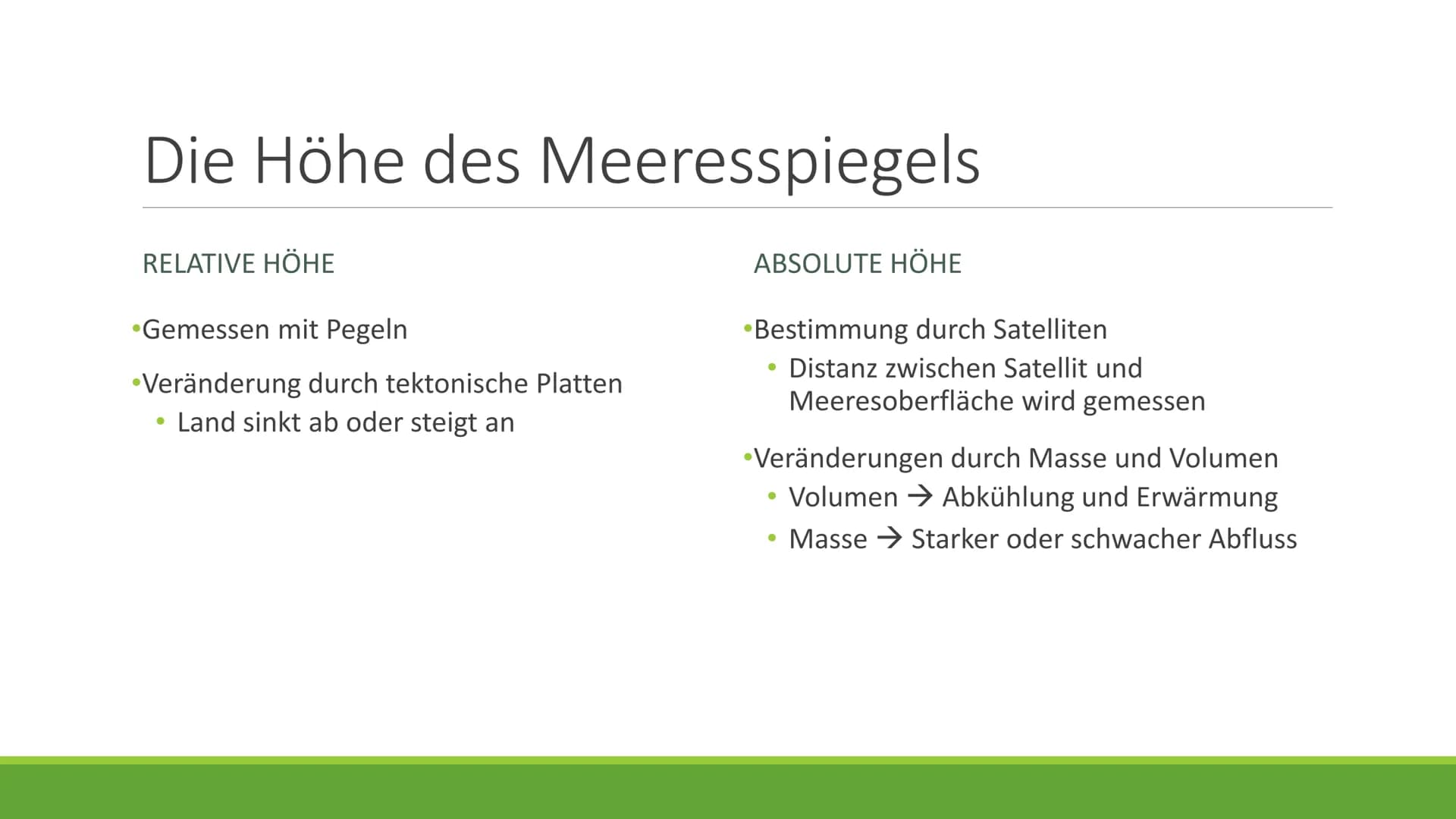 # Text:
Man kann unterscheiden zwischen der relativen und der absoluten Höhe. Die relative Höhe wird mit einem Pegel gemessen. Die Höhe wird