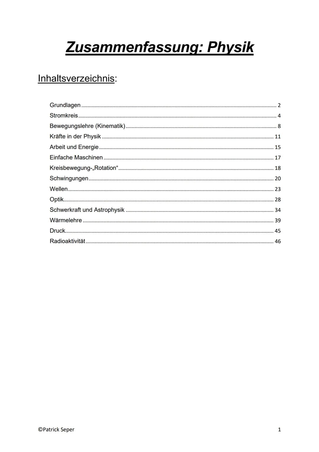 # Zusammenfassung: Physik
## Inhaltsverzeichnis:
Grundlagen...............................................................................
