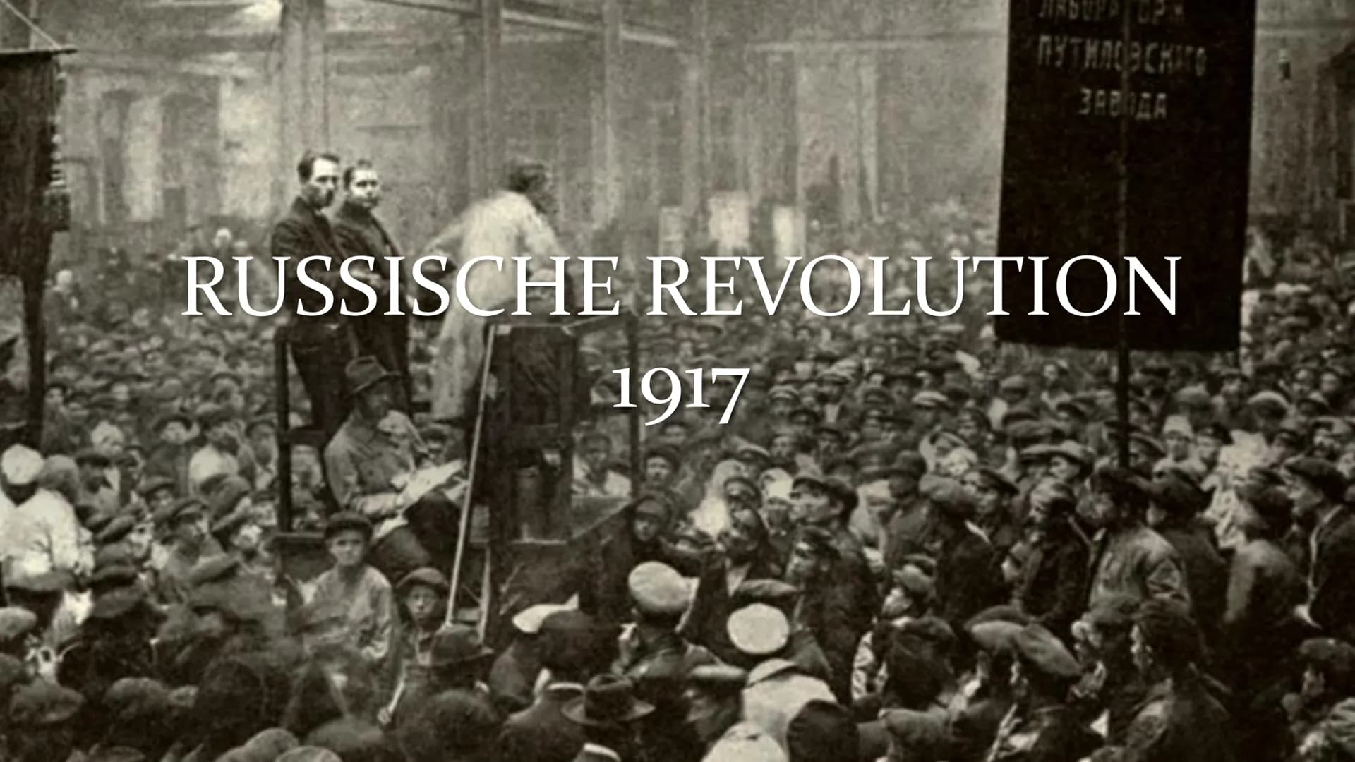 # RUSSISCHE REVOLUTION 1917
## Gliederung
1. Einstieg
2. Ursachen der Februarrevolution
3. Verlauf Februarrevolution
4. Ergebnisse Feb