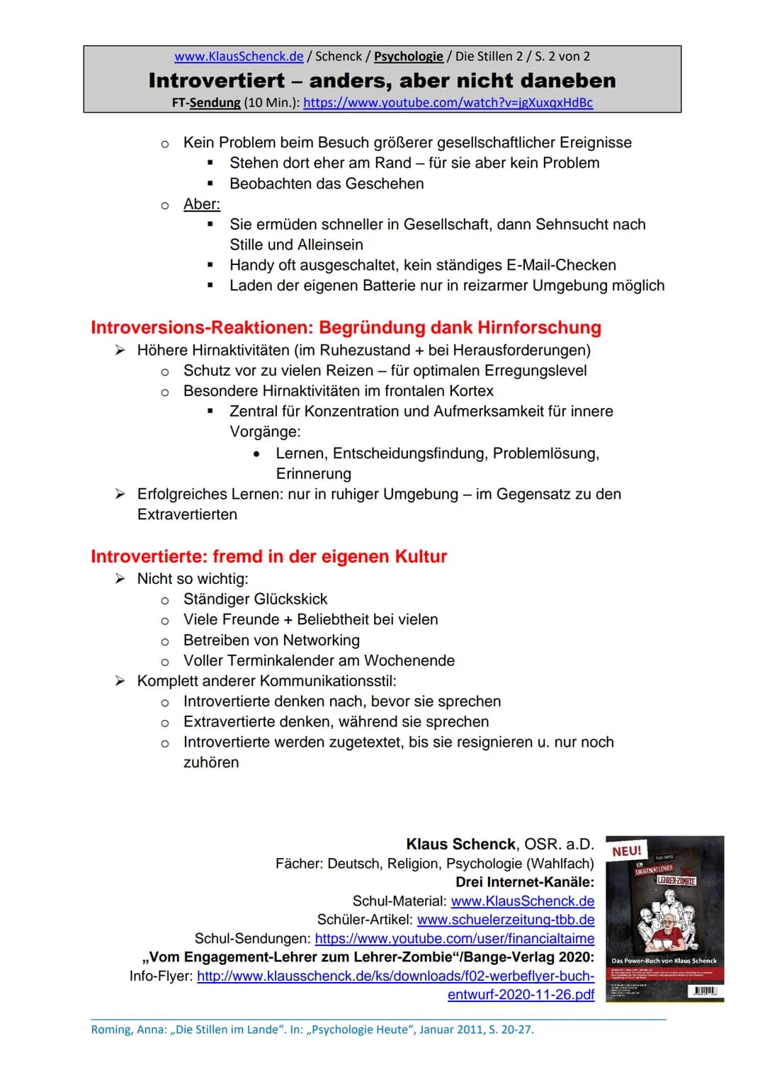 www.KlausSchenck.de / Schenck / Psychologie / Die Stillen 4 / S. 1
# Introversion bei Schülern
FT-Sendung (8Min.): https://www.youtube.com/w