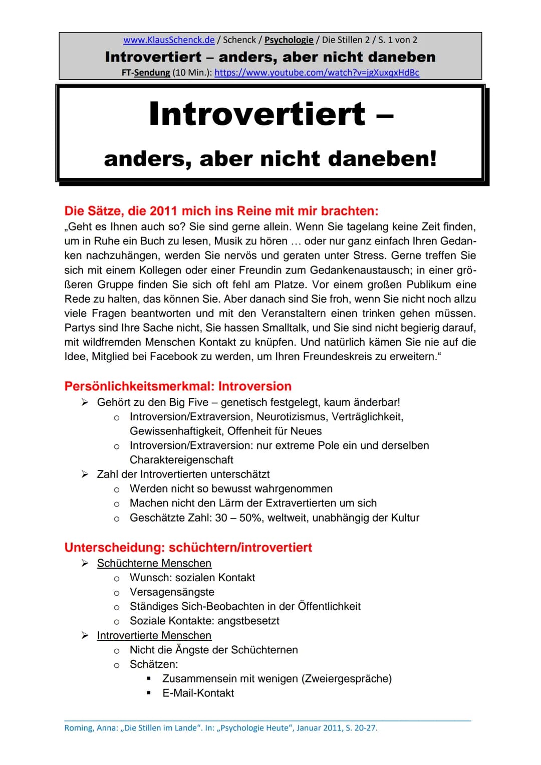 www.KlausSchenck.de / Schenck / Psychologie / Die Stillen 4 / S. 1
# Introversion bei Schülern
FT-Sendung (8Min.): https://www.youtube.com/w