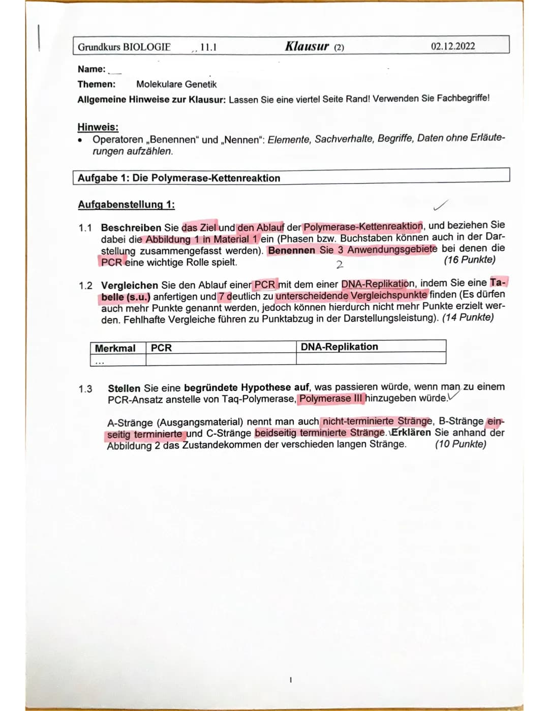 Grundkurs BIOLOGIE , 11.1 Klausur (2) 02.12.2022
Name:
Themen: Molekulare Genetik
Allgemeine Hinweise zur Klausur: Lassen Sie eine viertel S