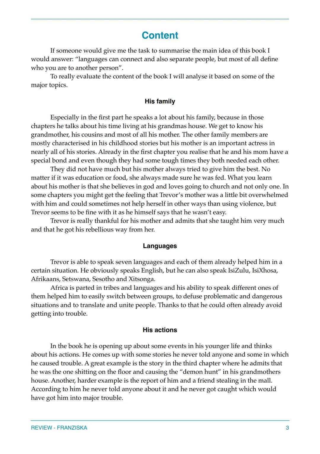 Born a Crime
Stories from a South African Childhood
Franziska 16th July 2022
#1 NEW YORK TIMES BESTSELLER
TREVOR
NOAH
BORN A CRIME
STORIES F