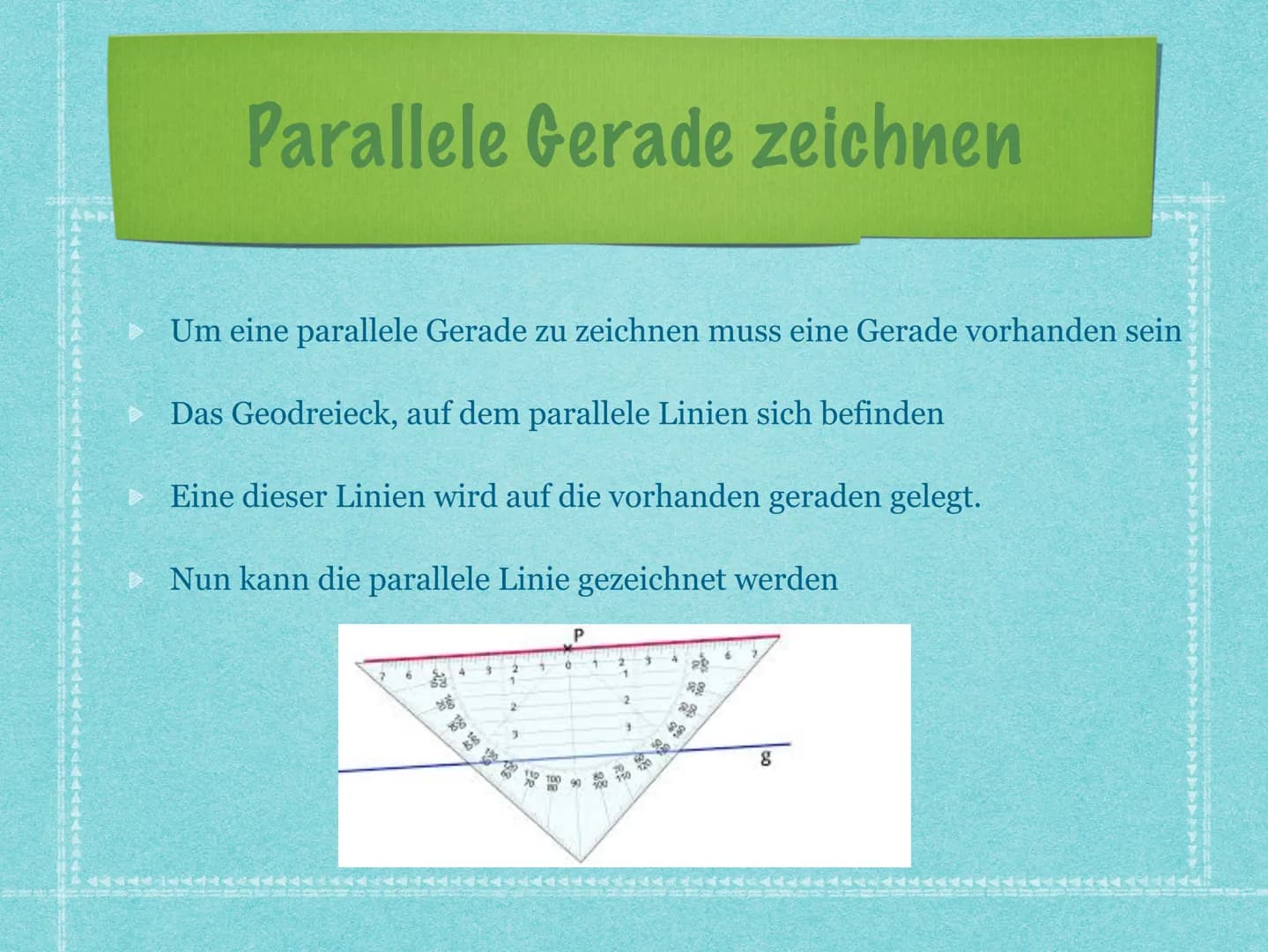 Geometrie # Inhaltsverzeichnis
* Grundbegriff Geometrie
* Eine Strecke messen
* Senkrechte Gerade zeichnen
* Parallele Gerade
* Parallele Ge