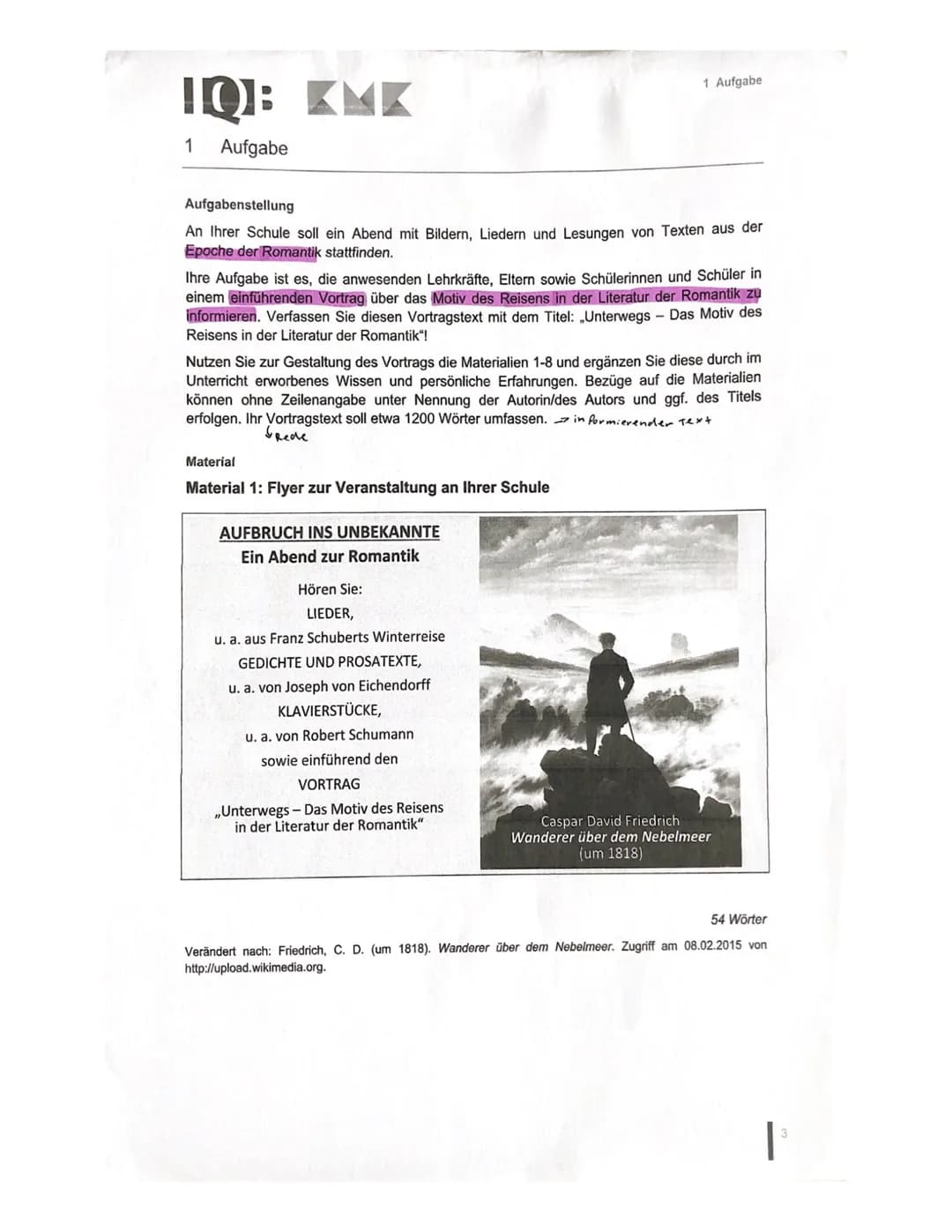 IQJ: KMK
## 1 Aufgabe
### Aufgabenstellung
An Ihrer Schule soll ein Abend mit Bildern, Liedern und Lesungen von Texten aus der Epoche der R