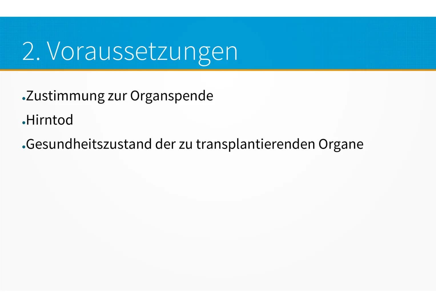 Die Organspende -
Sollte man als Christ Organspender se # Gliederung
1. Organspende – Was ist das?
2. Voraussetzungen
3. Hirntod
4. Ablauf e