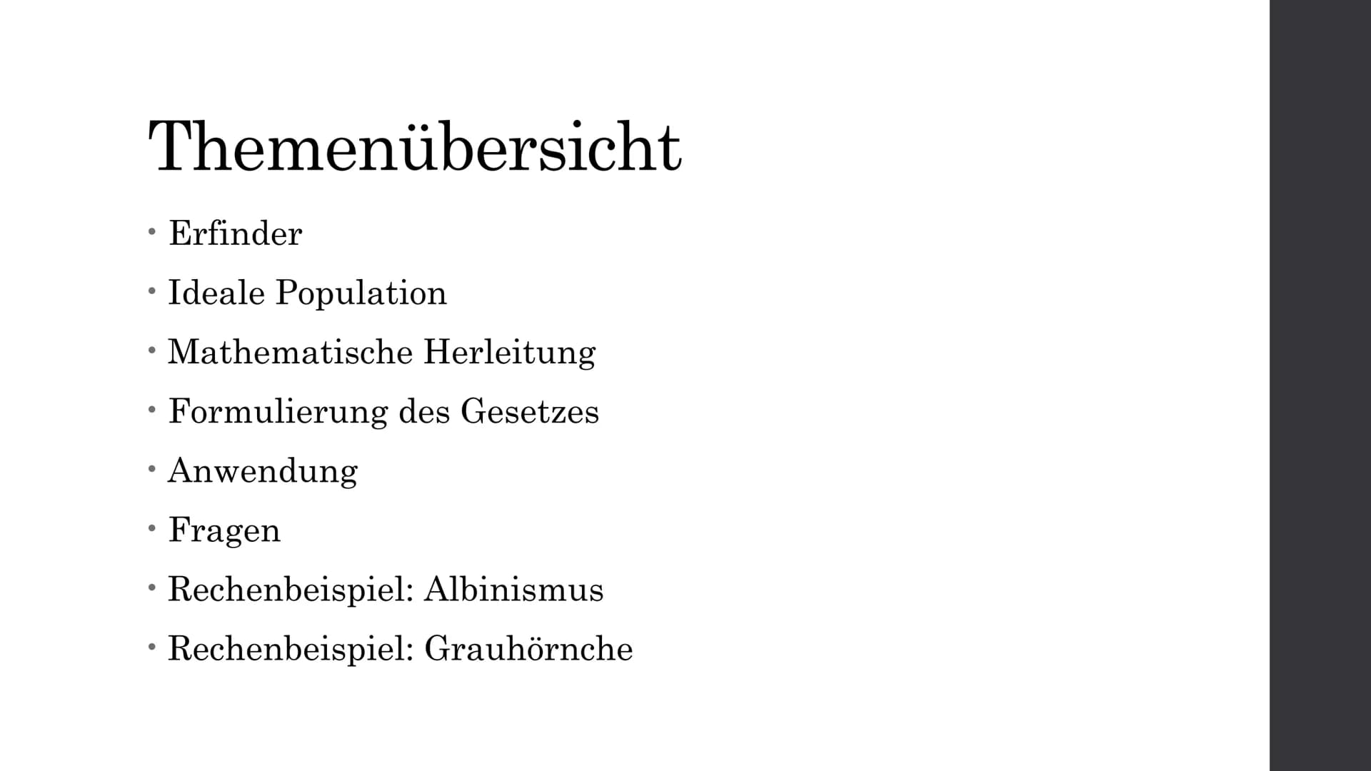 # Biologie
## Hardy-Weinberg-Gesetz
### Entwickler
- Godfrey Harold Hardy
- Mathematiker
- Wilhelm Weinberg
- Arzt und Vererbungsforscher
-