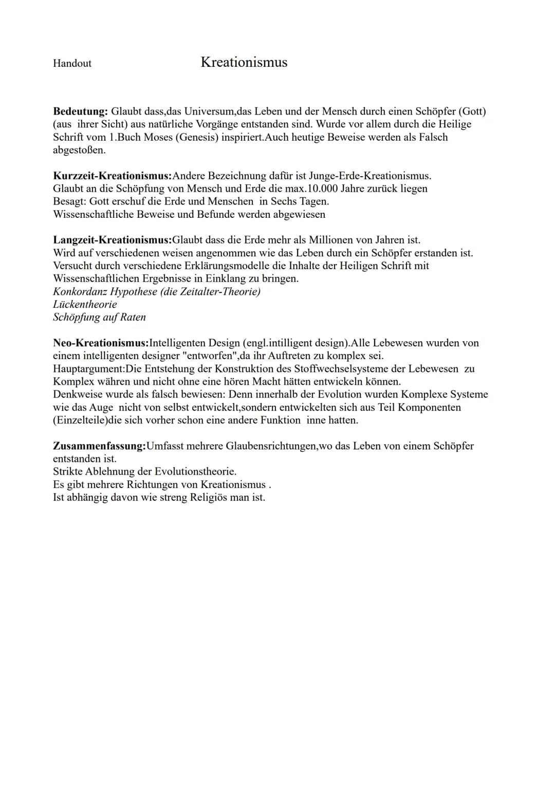 Handout
# Kreationismus
**Bedeutung:** Glaubt dass, das Universum, das Leben und der Mensch durch einen Schöpfer (Gott) (aus ihrer Sicht)