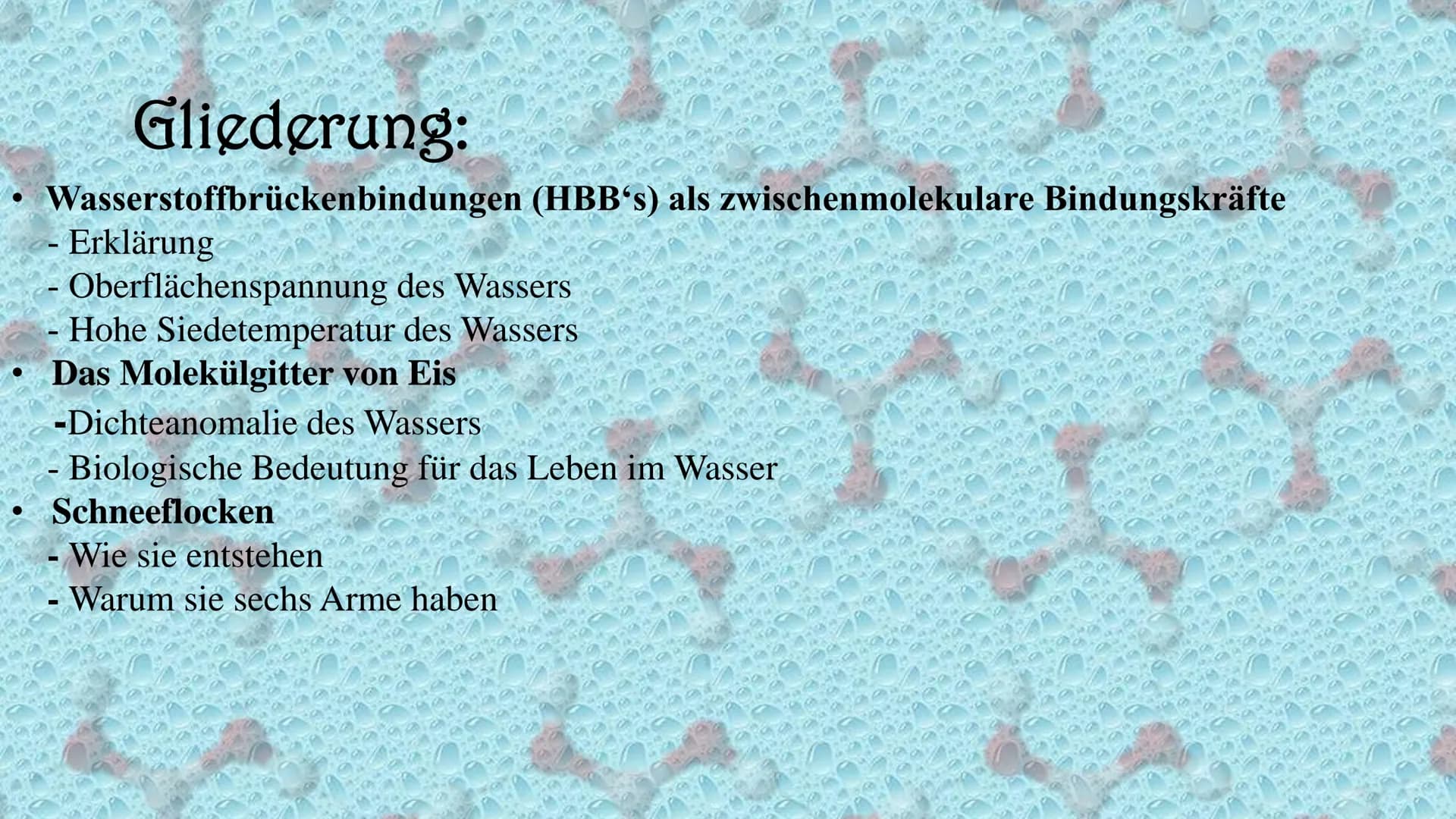 # Die Anomalie des Wassers
- Warum siedet Wasser erst bei 100°C?
- Warum kann ein Blatt auf dem Wasser liegen?
- Warum geht die Eisplatte au