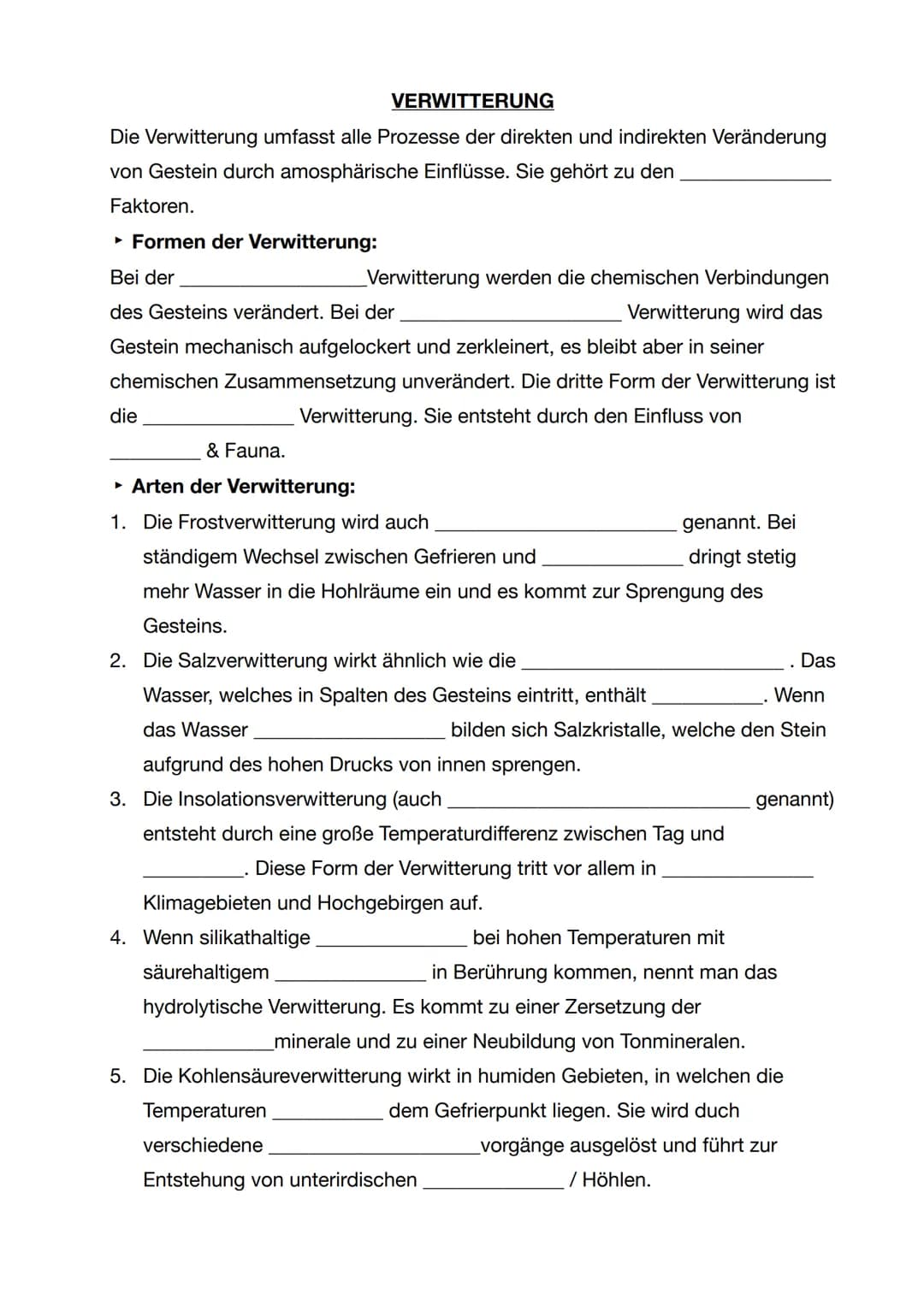 # VERWITTERUNG
Die Verwitterung umfasst alle Prozesse der direkten und indirekten Veränderung
von Gestein durch amosphärische Einflüsse. Sie