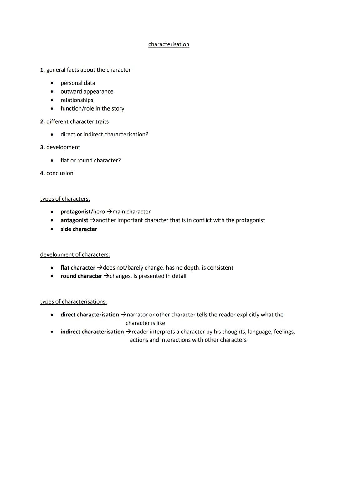 characterisation
1. general facts about the character
* personal data
* outward appearance
* relationships
* function/role in the