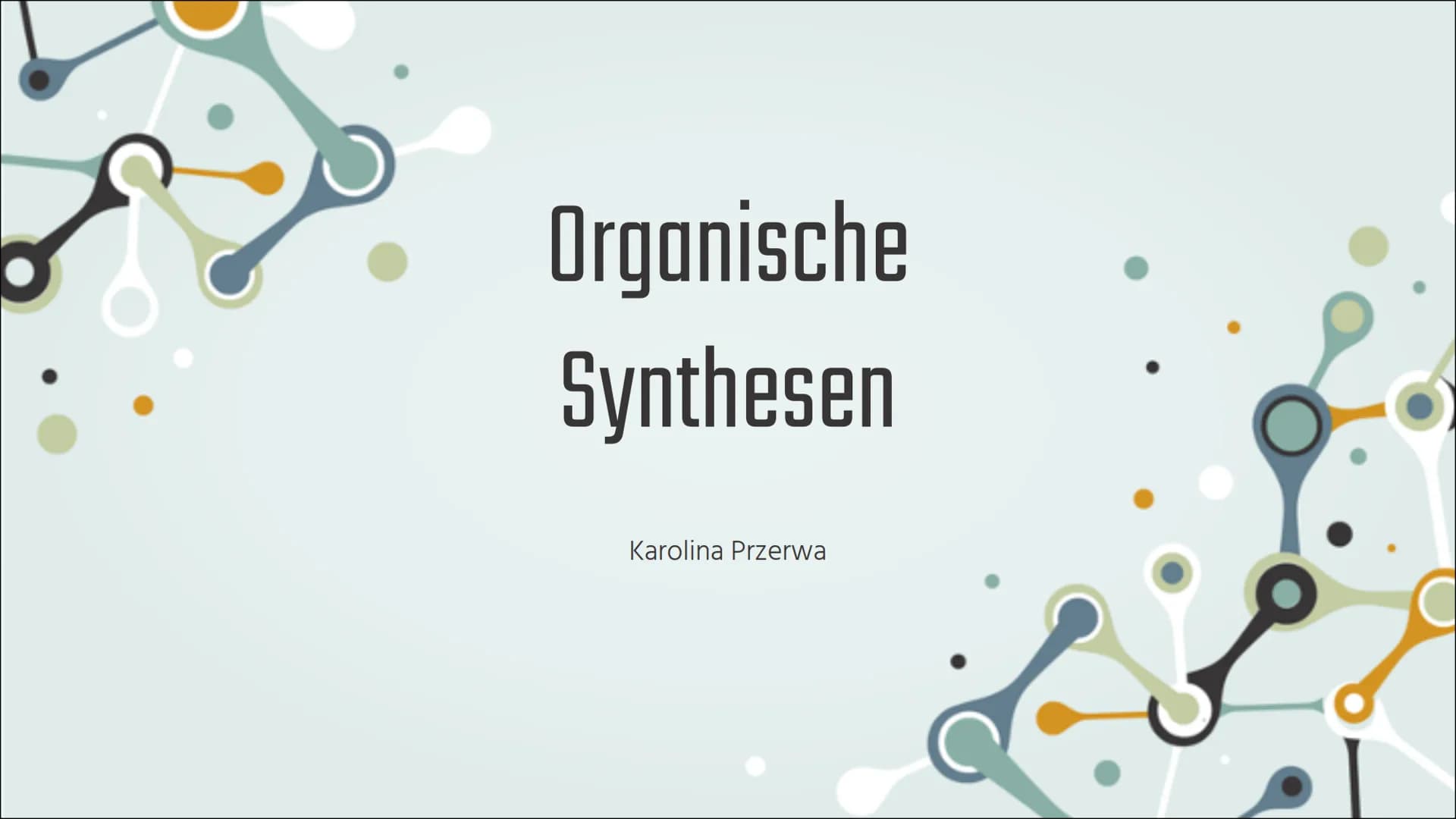 Organische
Synthesen
Karolina Przerwa # Inhalt
## 01 BEGRIFFSERKLÄRUNG
Begriffe, die für ein Verständnis des Themas wichtig sind
## 02 RADI