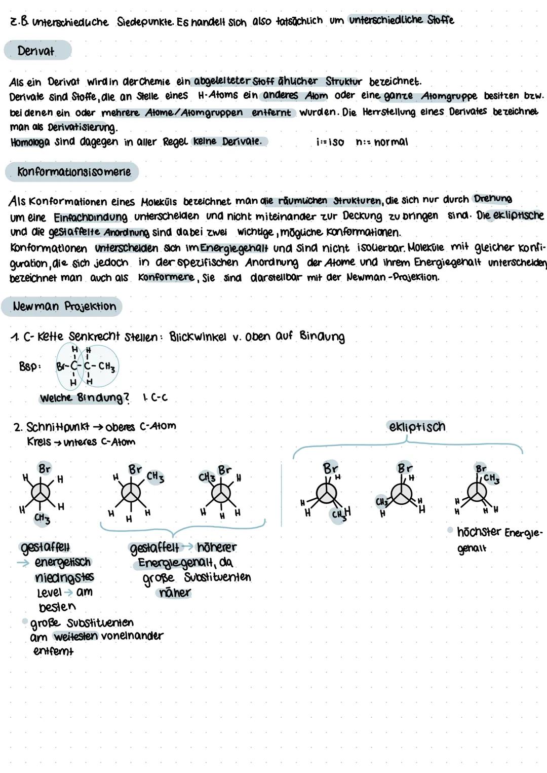 QI:2.
Definitionen: Konstitutionsisomerie
Derivat
Homologon
funktionelle Gruppe
Konformationsisomerie
gestaffelte & ekliptische Anordnung
No