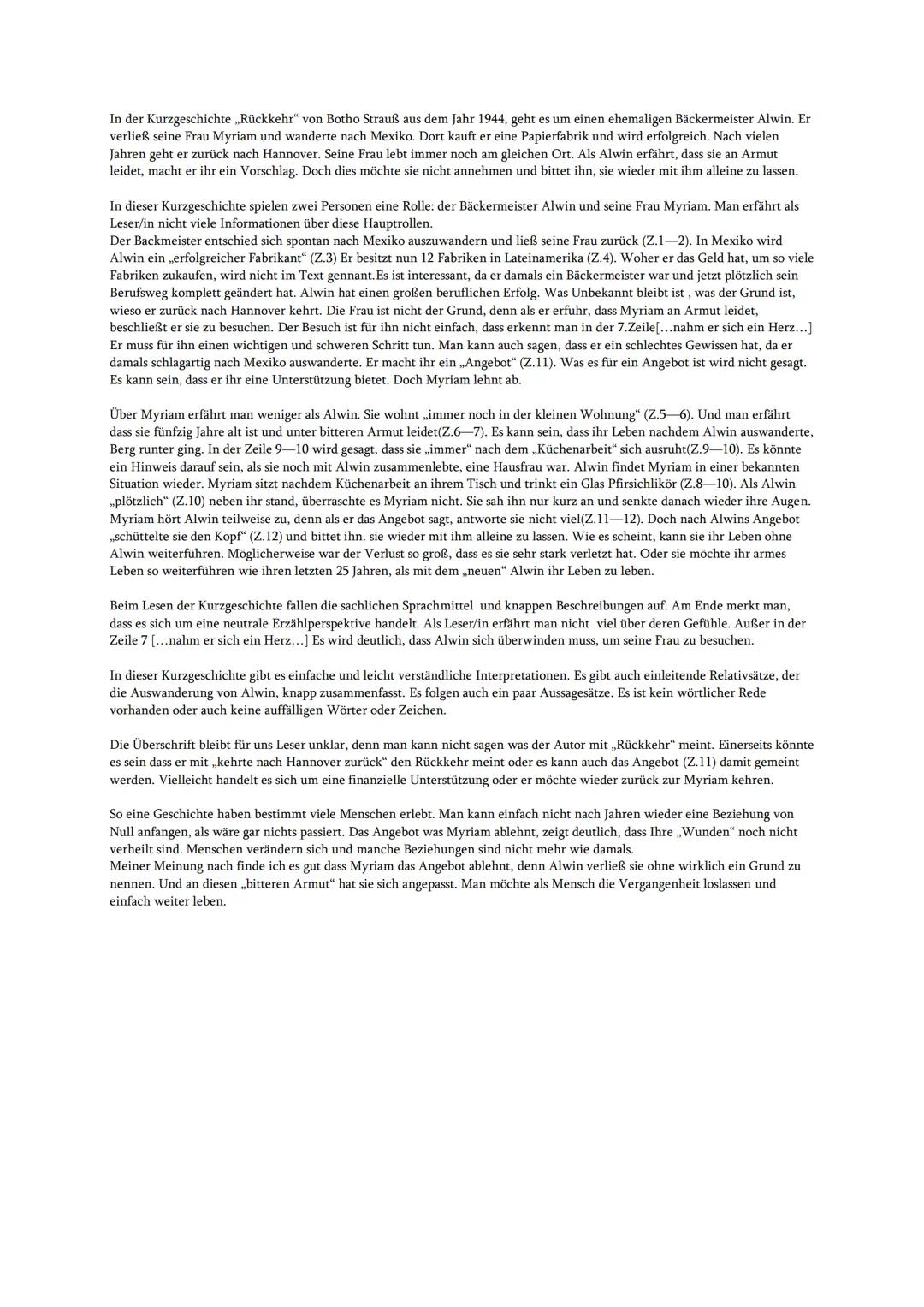 In der Kurzgeschichte „Rückkehr“ von Botho Strauß aus dem Jahr 1944, geht es um einen ehemaligen Bäckermeister Alwin. Er
verließ seine Frau