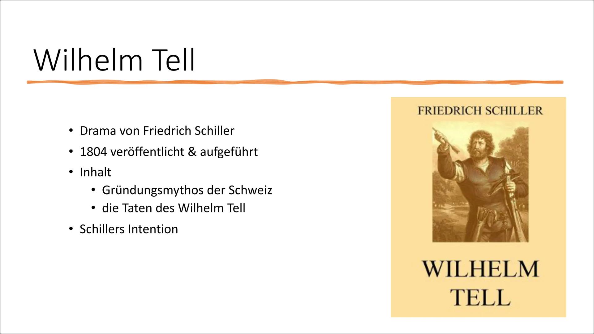 Wilhelm Tell
von Friedrich Schiller Inhaltsverzeichnis
Friedrich Schiller
Wilhelm Tell
Gründungsmythos der Schweiz
Historischer Hintergrund